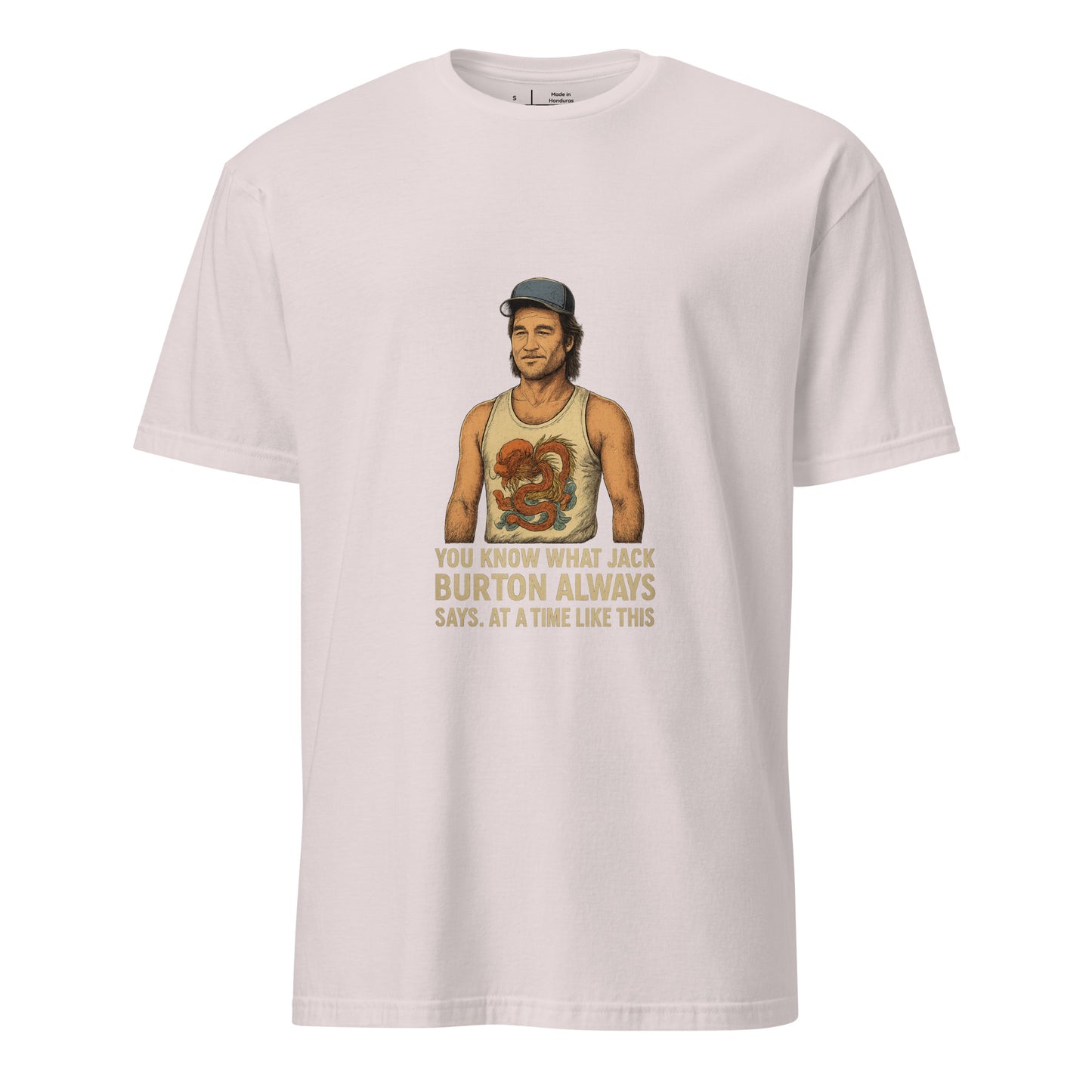 "You Know What Jack Burton Says" – Cult Classic - Short-Sleeve Unisex T-Shirt - Graphic Tee - Ice Grey - Front