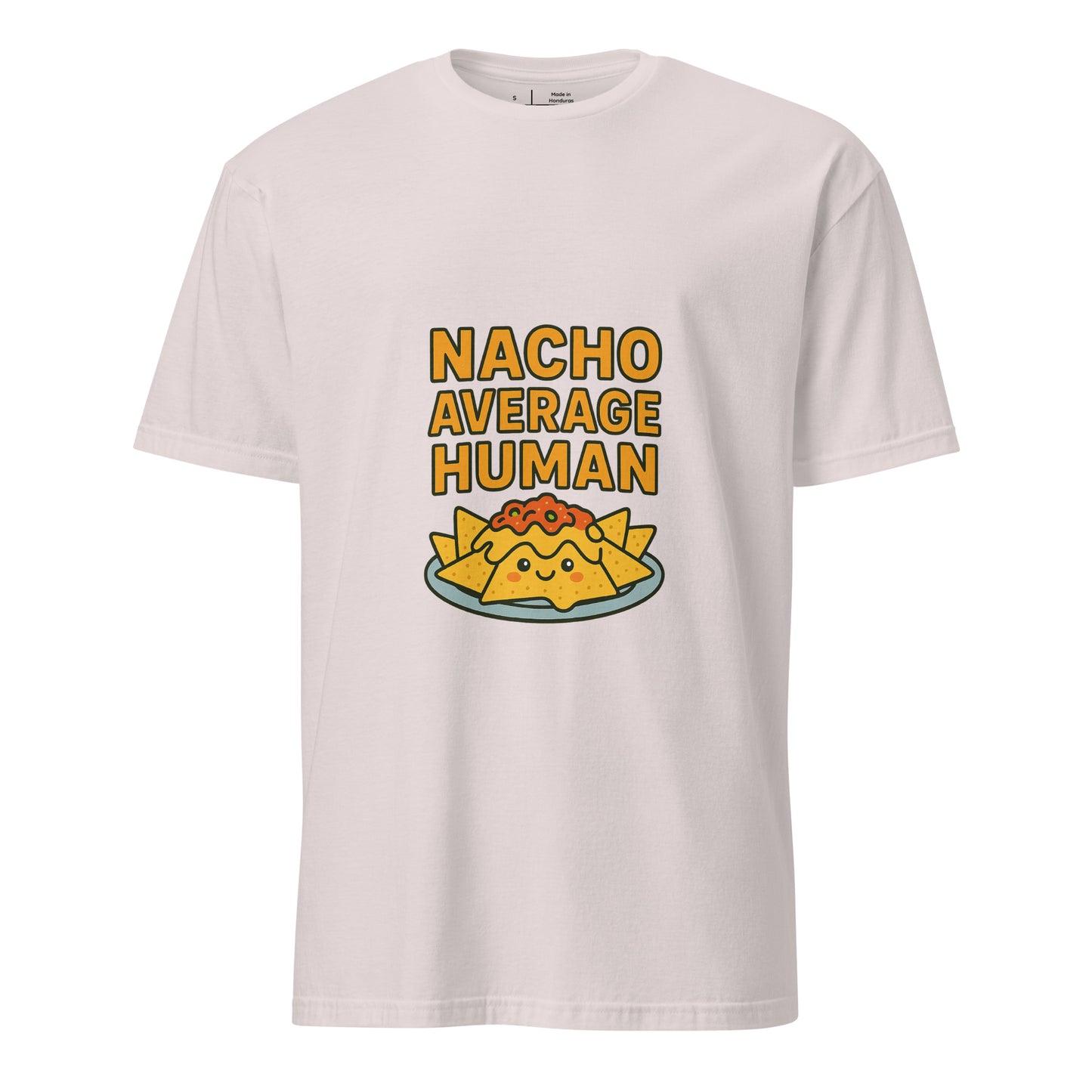 Nacho Average Human – Funny - Short-Sleeve Unisex T-Shirt - Graphic Tee - Ice Grey - Front