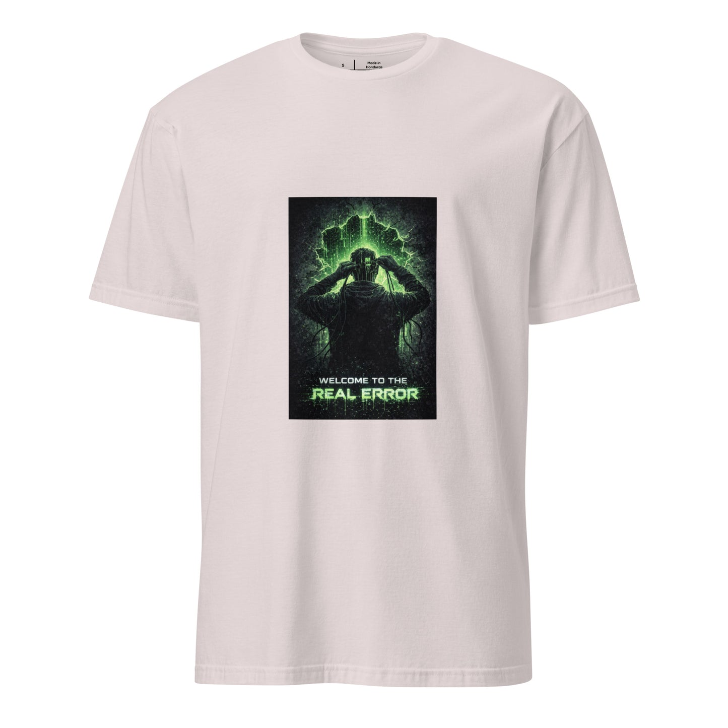 Welcome To The Real Error – Tech Noir  - Short-Sleeve Unisex T-Shirt - Graphic Tee - Ice Grey - Front