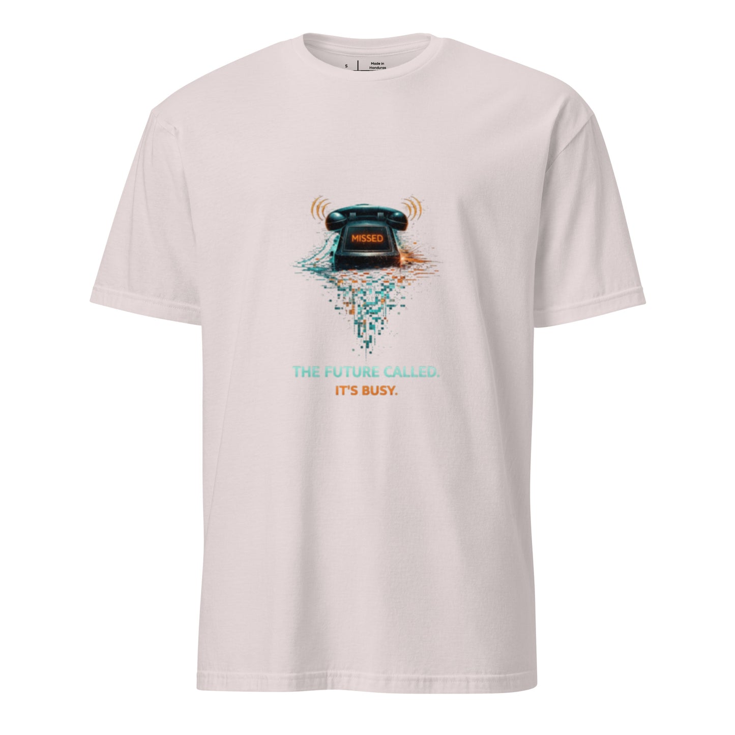 The Future Called. It’s Busy. – Cyber Sarcasm - Short-Sleeve Unisex T-Shirt - Graphic Tee - Ice Grey - Front