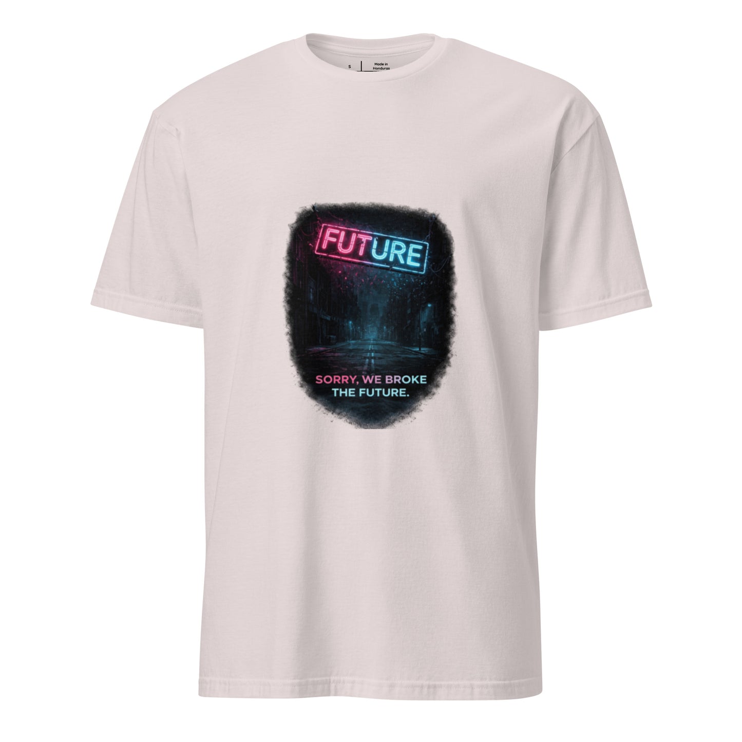 Sorry, We Broke The Future - Cyber Noir - Short-Sleeve Unisex T-Shirt - Graphic Tee - Ice Grey - Front