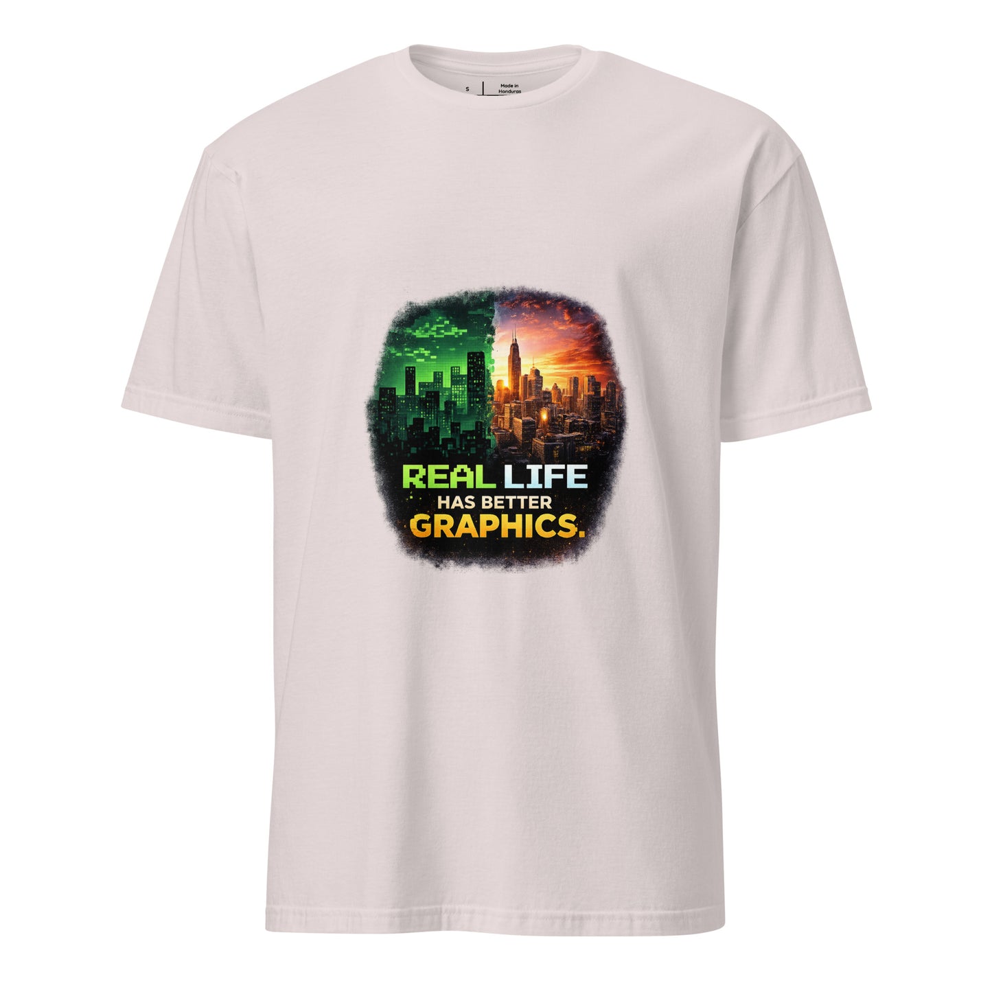 Real Life Has Better Graphics – Gamer Perspective - Short-Sleeve Unisex T-Shirt - Graphic Tee - Ice Grey - Front