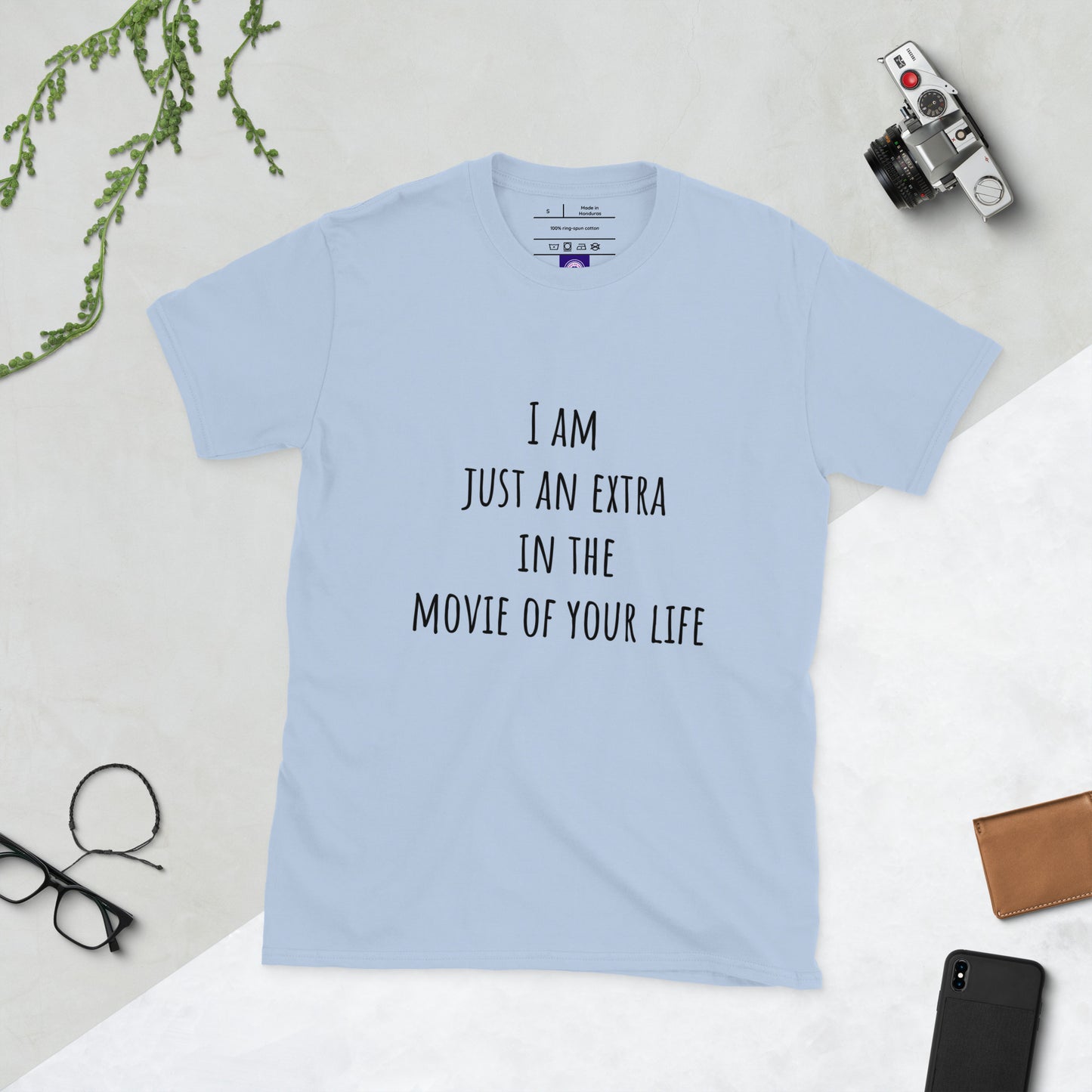 I Am Just An Extra - Cinematic Vibes - Short-Sleeve Unisex T-Shirt - Graphic Tee - Light Blue - Front