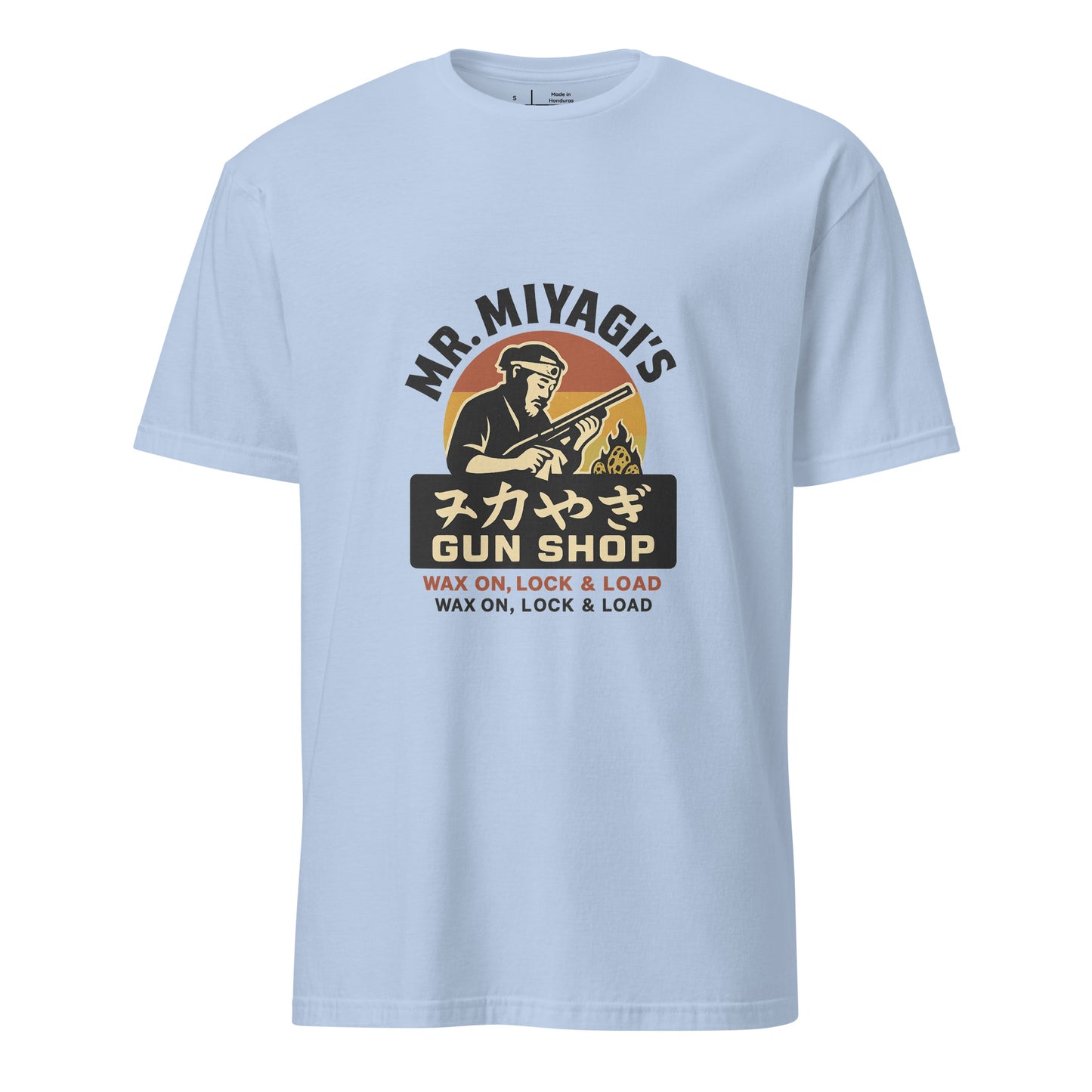 Mr. Miyagi’s Gun Shop – Wax On, Lock & Load - Short-Sleeve Unisex T-Shirt - Graphic Tee - Light Blue - Front