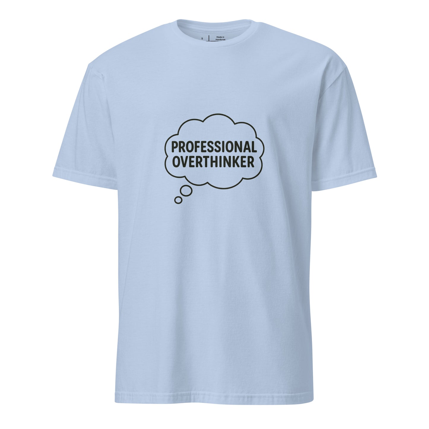 Professional Overthinker – Relatable Phrase - Short-Sleeve Unisex T-Shirt - Graphic Tee - Light Blue - Front