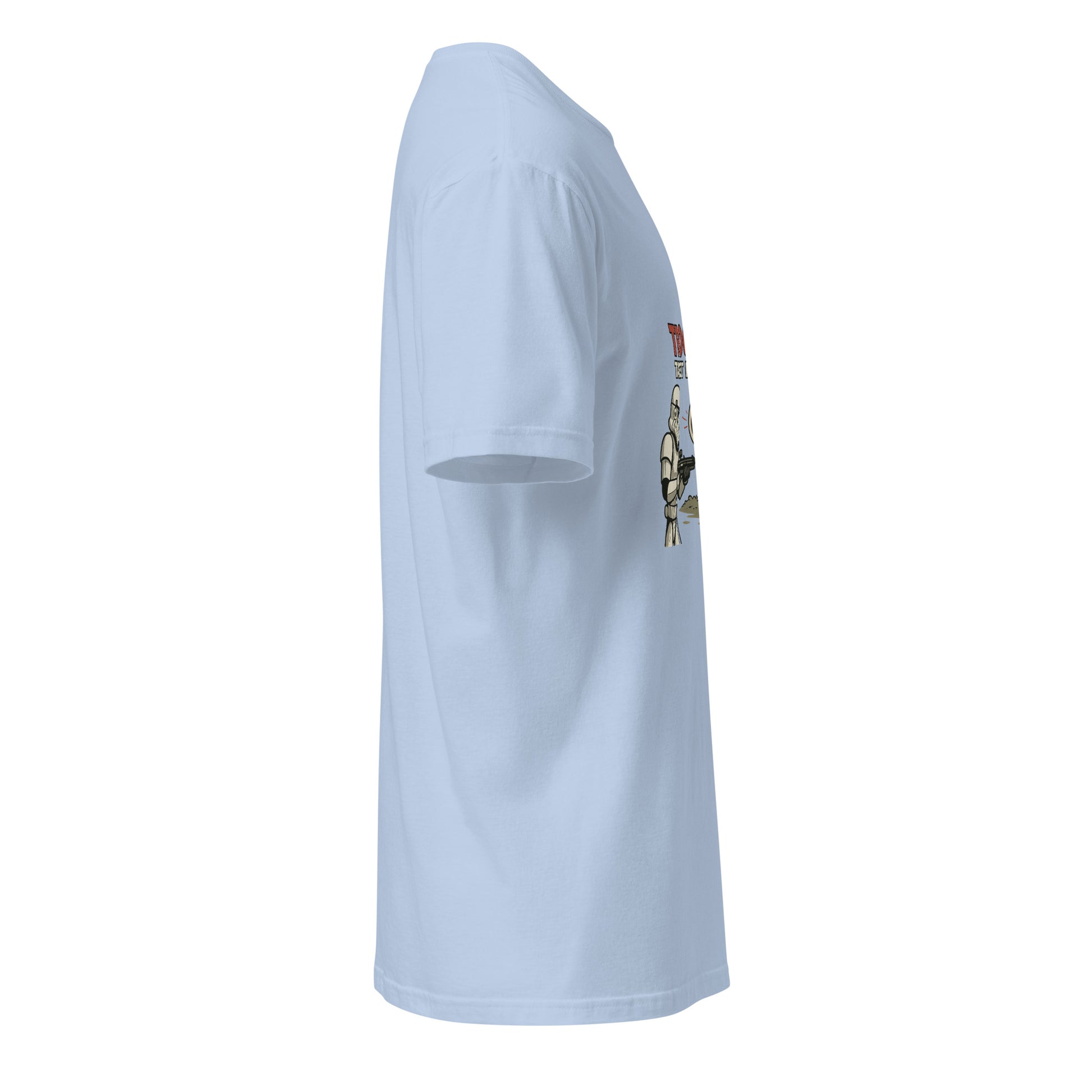 Trooper Target Practice – Aiming's Overrated Anyway - Short-Sleeve Unisex T-Shirt - Graphic Tee - Light Blue - Right side