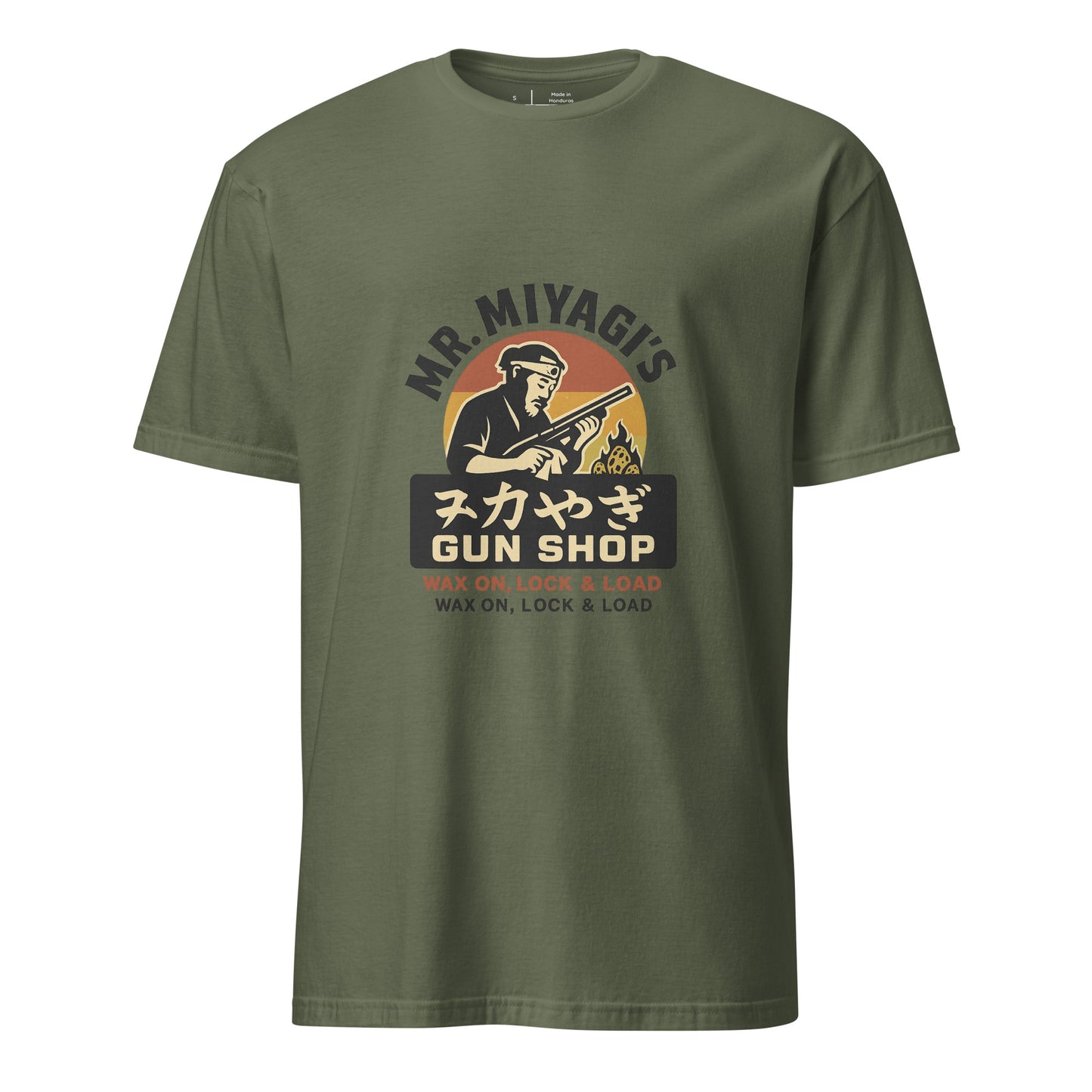 Mr. Miyagi’s Gun Shop – Wax On, Lock & Load - Short-Sleeve Unisex T-Shirt - Graphic Tee - Military Green - Front