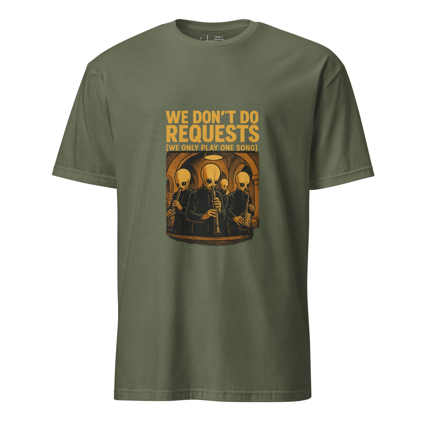 We Don't Do Requests - Cantina Band - Charcoal - Short-Sleeve Unisex T-Shirt - Graphic Tee - Military Green - Front