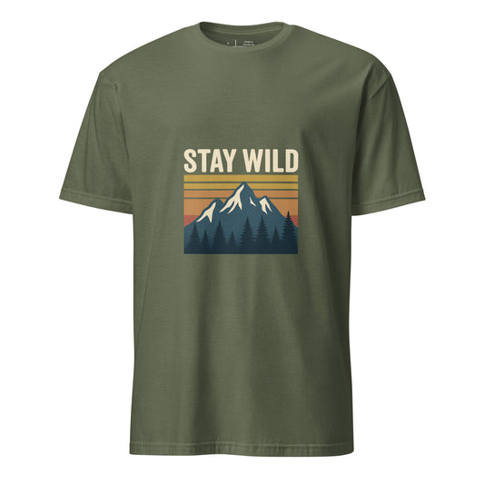 Stay Wild – Embrace The Adventure - Short-Sleeve Unisex T-Shirt - Graphic Tee - Military Green - Front