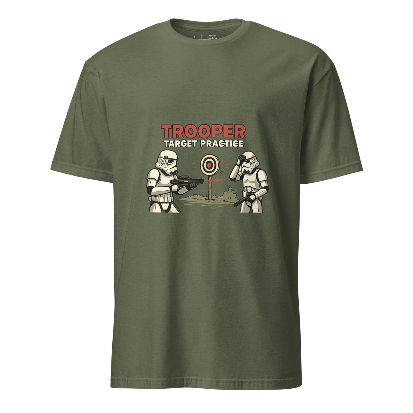 Trooper Target Practice – Aiming's Overrated Anyway - Short-Sleeve Unisex T-Shirt - Graphic Tee - Military Green - Front