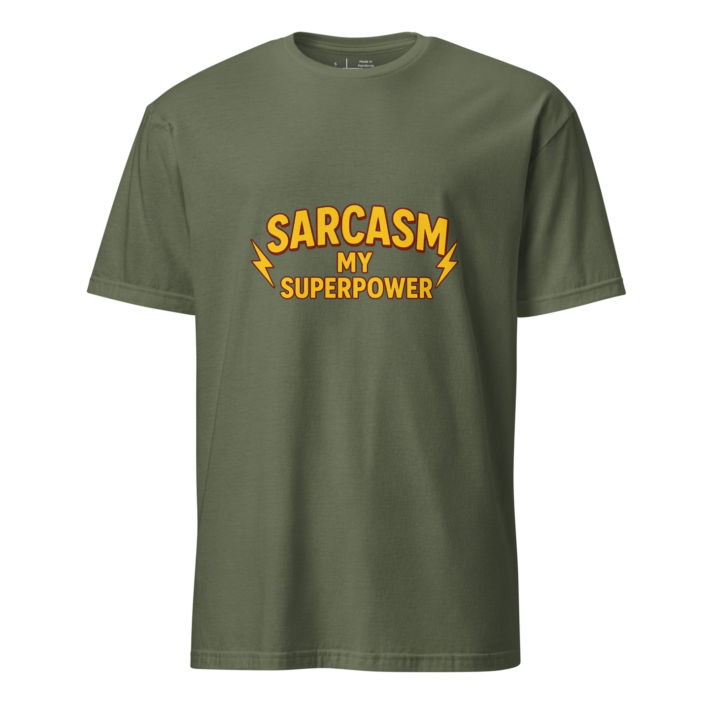Sarcasm Is My Superpower - Whitty Humour - Short-Sleeve Unisex T-Shirt - Graphic Tee - Military Green - Front