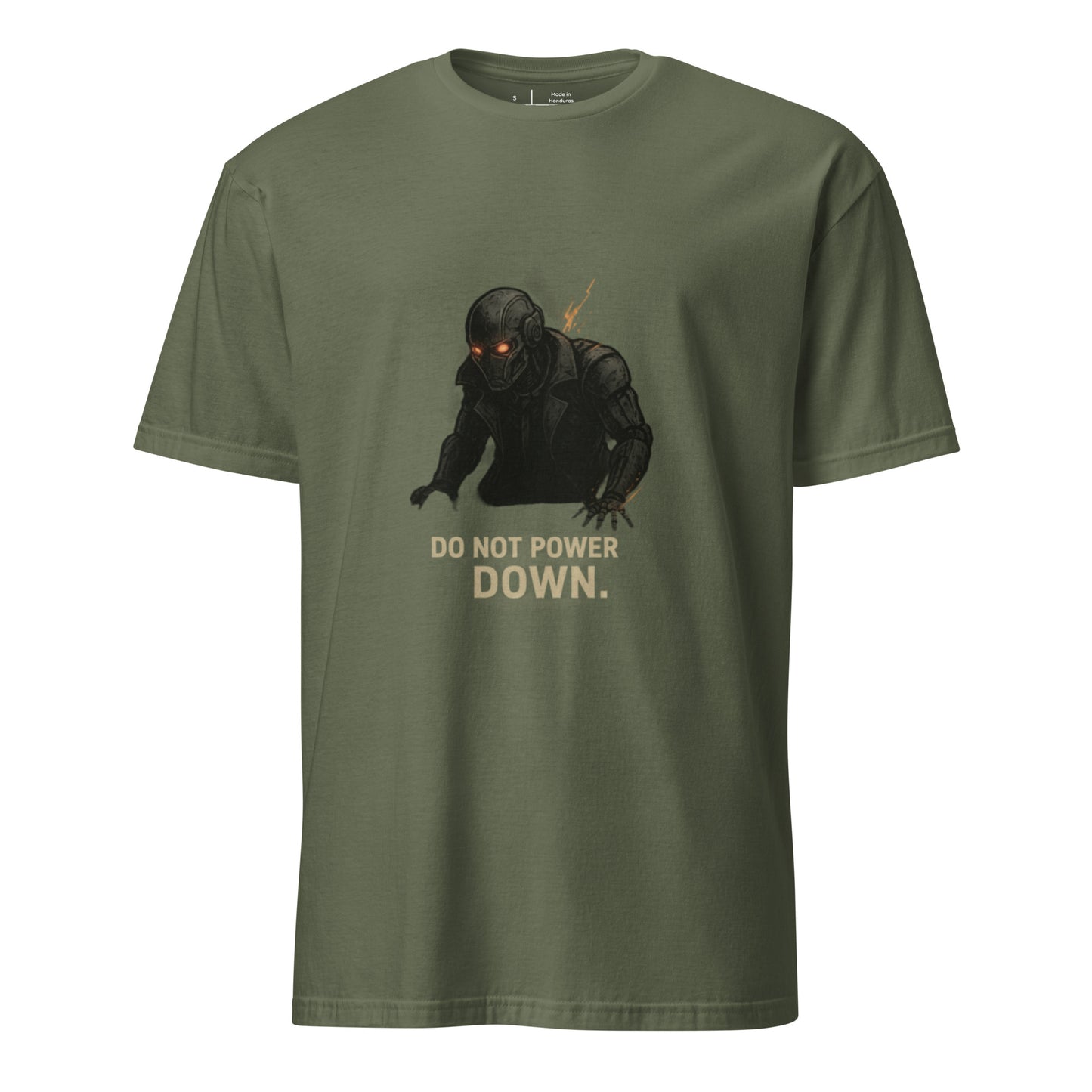 Do Not Power Down – Cyberpunk Survival  - Short-Sleeve Unisex T-Shirt - Graphic Tee - Military Green - Front