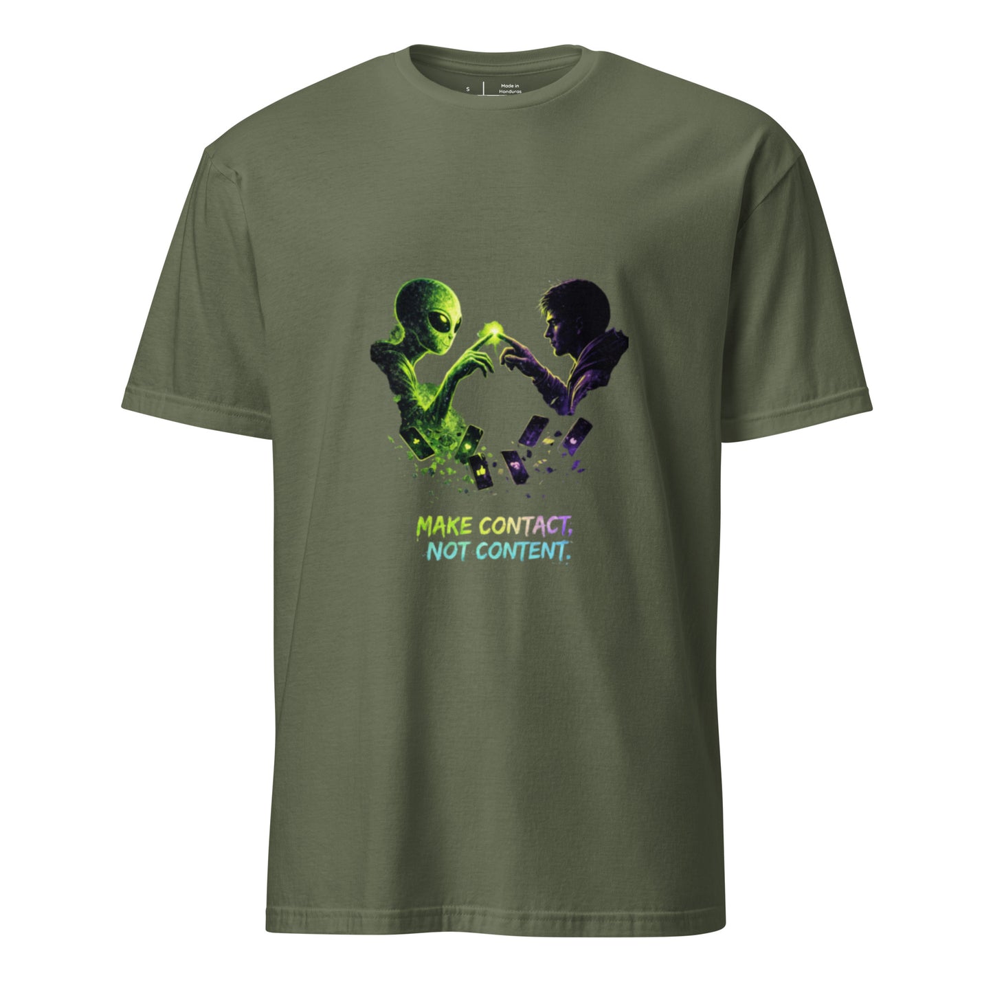 Make Contact, Not Content – Sci-Fi Streetwear - Short-Sleeve Unisex T-Shirt - Graphic Tee - Military Green - Front