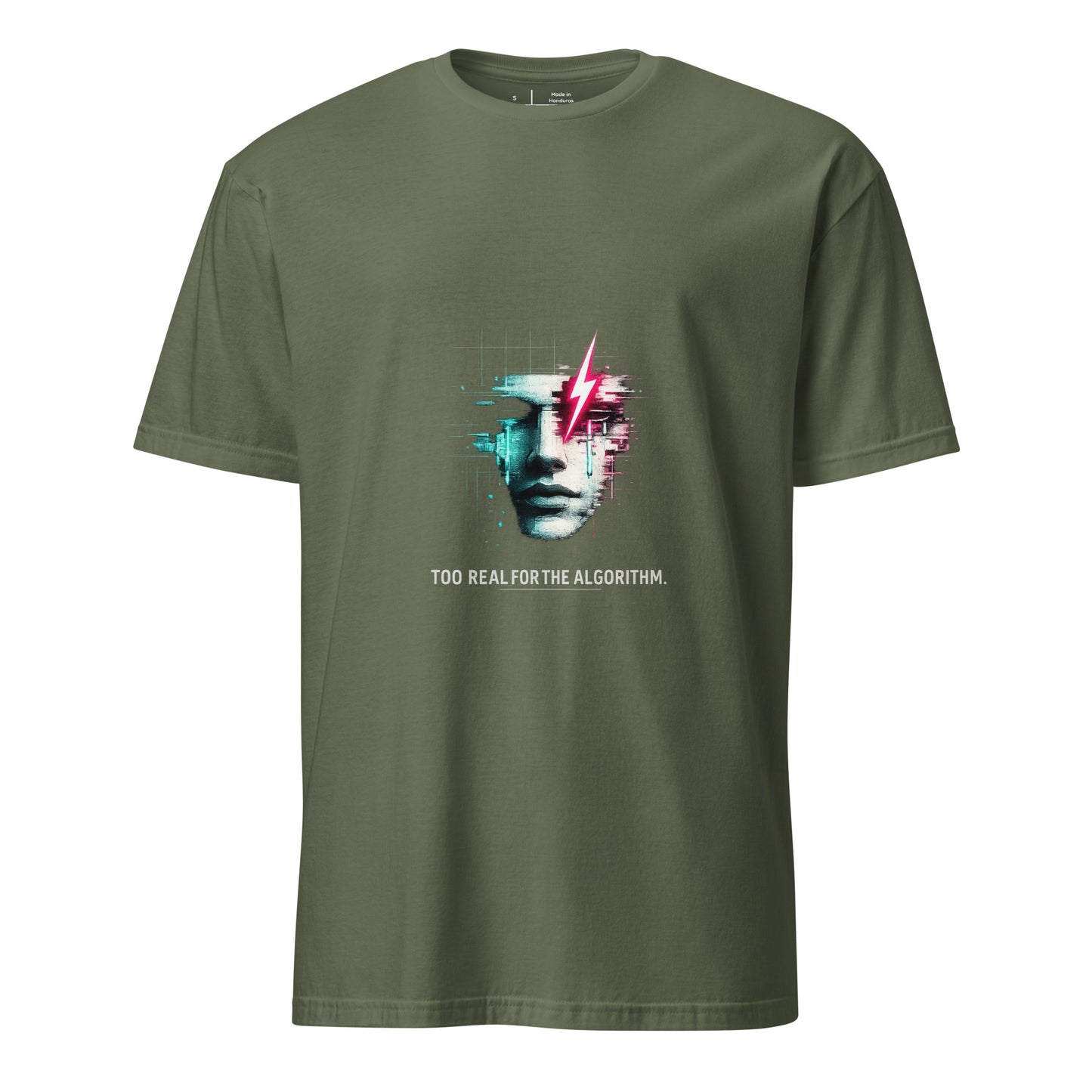 Too Real For The Algorithm – Digital Rebellion - Short-Sleeve Unisex T-Shirt - Graphic Tee - Military Green - Front