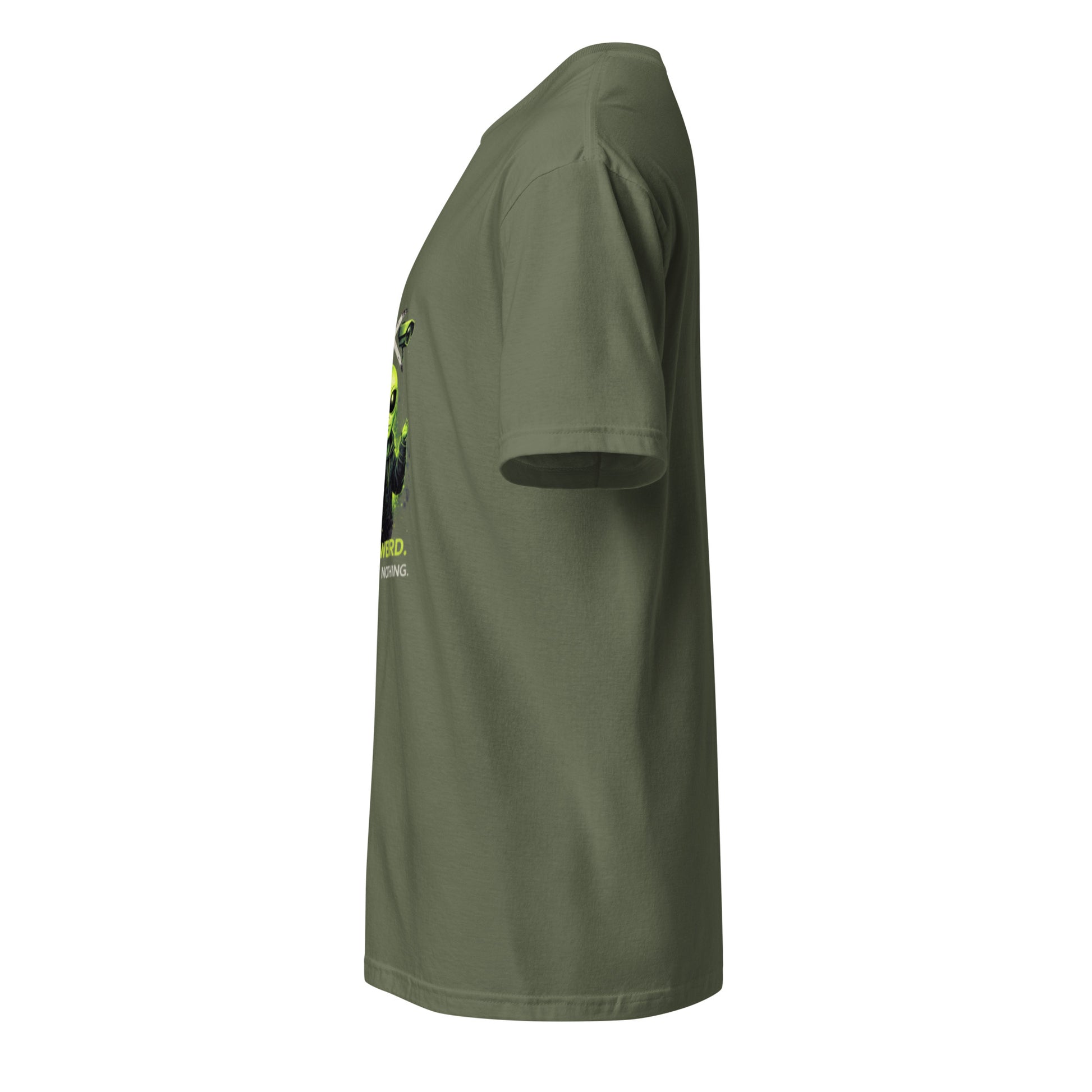 Stay Weird. Report Nothing. – Alien Streetwear - Short-Sleeve Unisex T-Shirt - Graphic Tee - Military Green - Left side