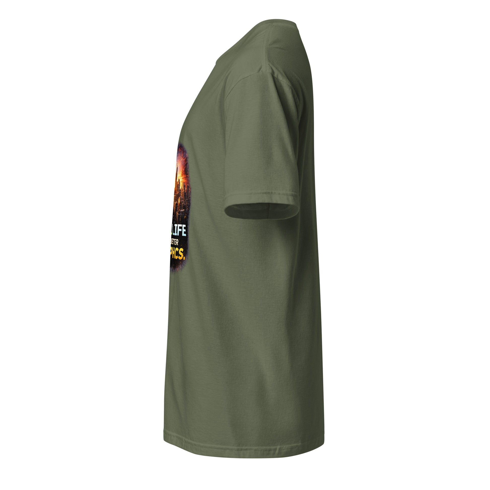 Real Life Has Better Graphics – Gamer Perspective - Short-Sleeve Unisex T-Shirt - Graphic Tee - Military Green - Left side