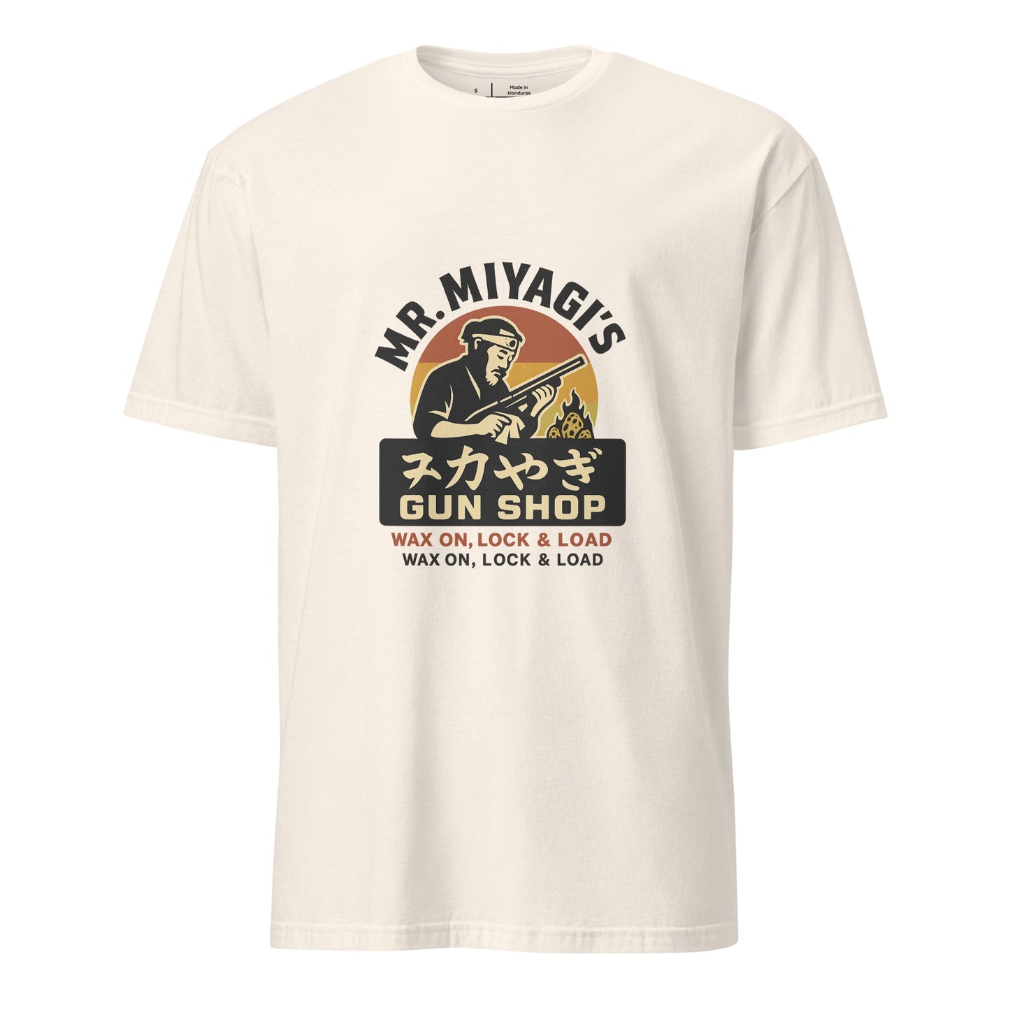 Mr. Miyagi’s Gun Shop – Wax On, Lock & Load - Short-Sleeve Unisex T-Shirt - Graphic Tee - Natural - Front