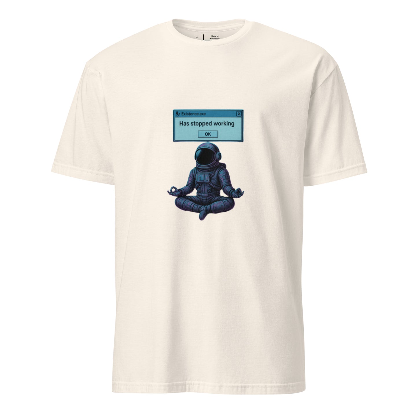 Existence.exe Has Stopped Working – Meditating Astronaut Glitch - Short-Sleeve Unisex T-Shirt - Graphic Tee - Natural- Front