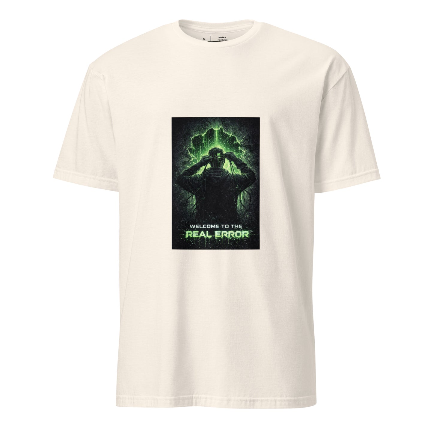 Welcome To The Real Error – Tech Noir  - Short-Sleeve Unisex T-Shirt - Graphic Tee - Natural - Front