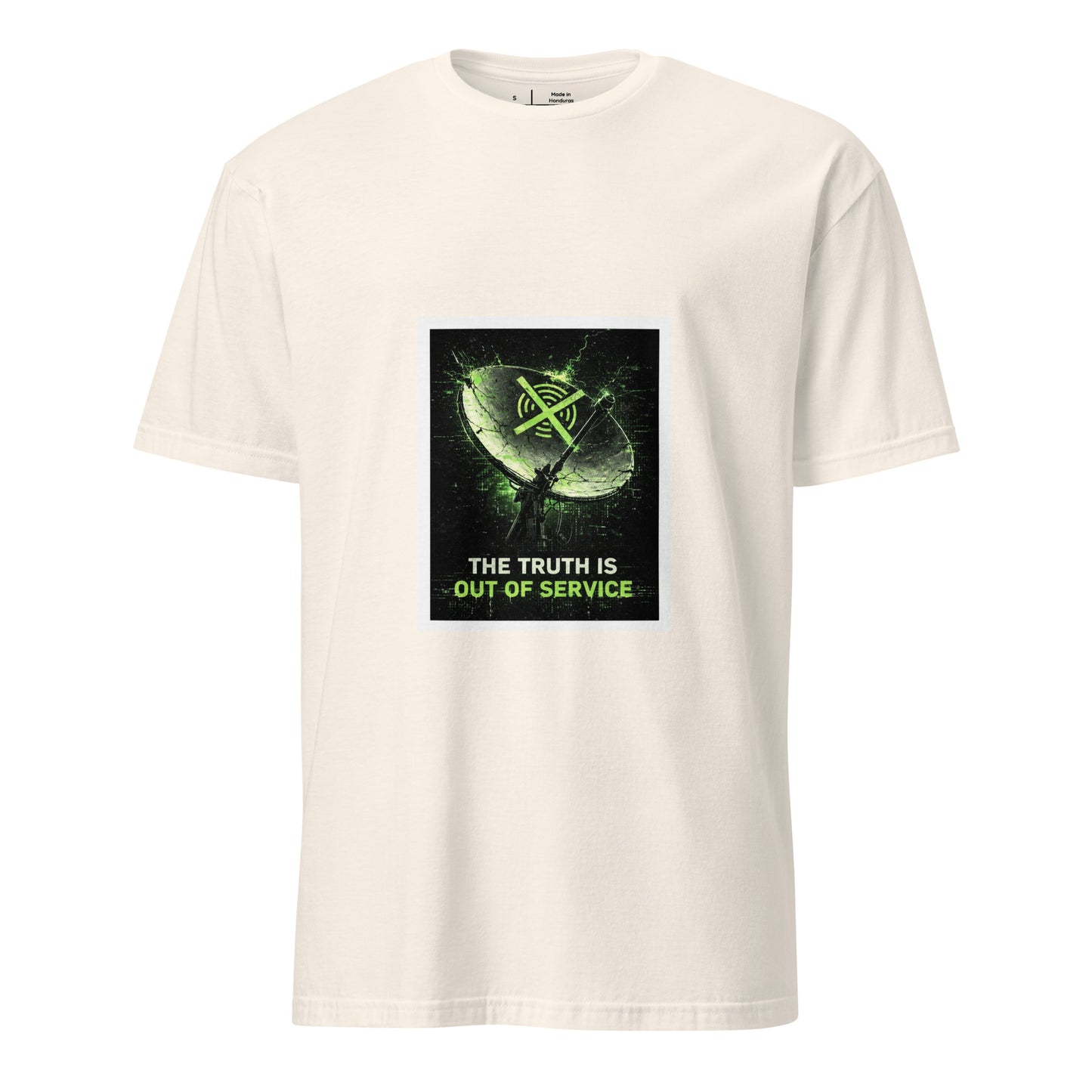The Truth Is Out Of Service – Minimal Cyber Statement - Short-Sleeve Unisex T-Shirt - Graphic Tee - Natural - Front