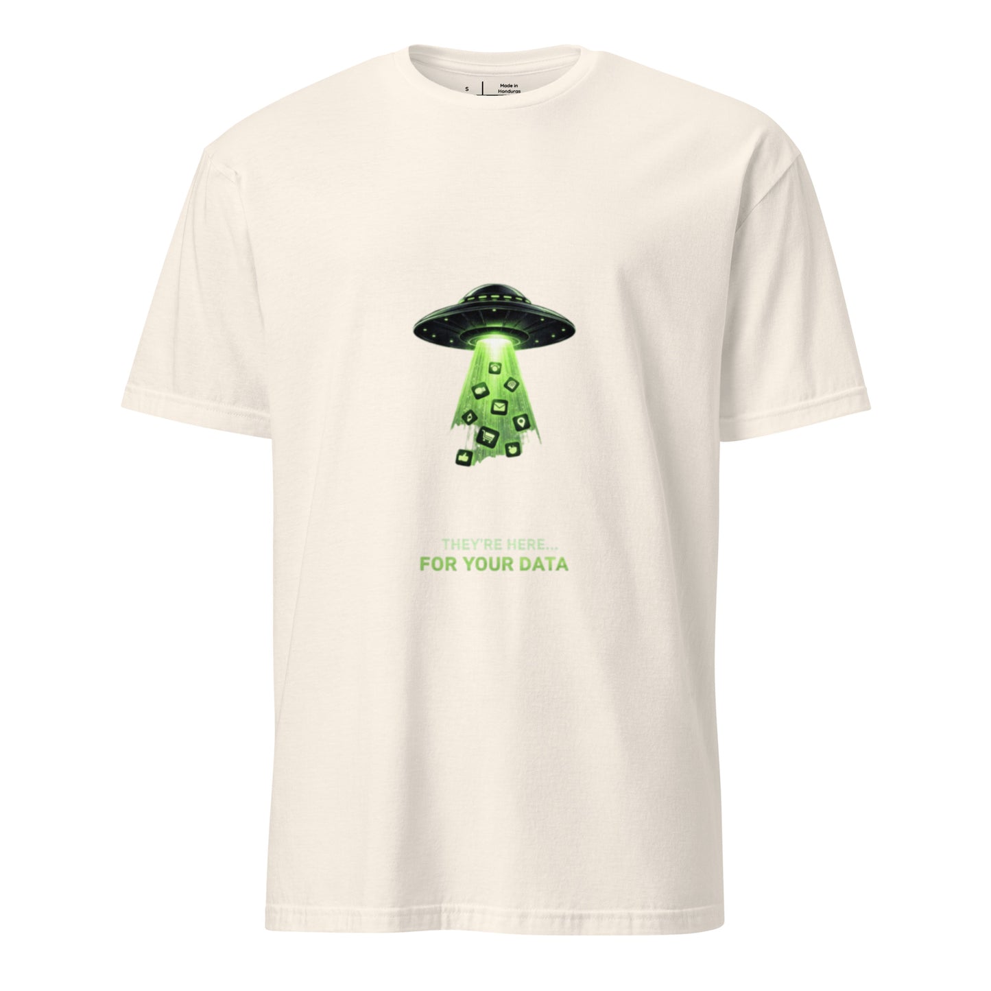 They’re Here… For Your Data – Retro Sci-Fi Parody - Short-Sleeve Unisex T-Shirt - Graphic Tee - Natural - Front