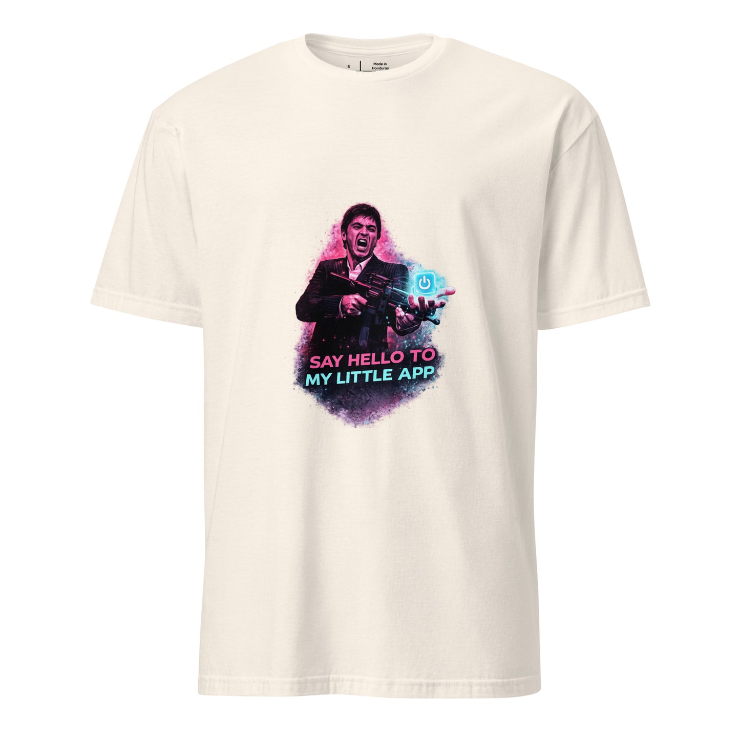Say Hello to My Little App – Cyber Parody Streetwear - Short-Sleeve Unisex T-Shirt - Graphic Tee - Natural - Front