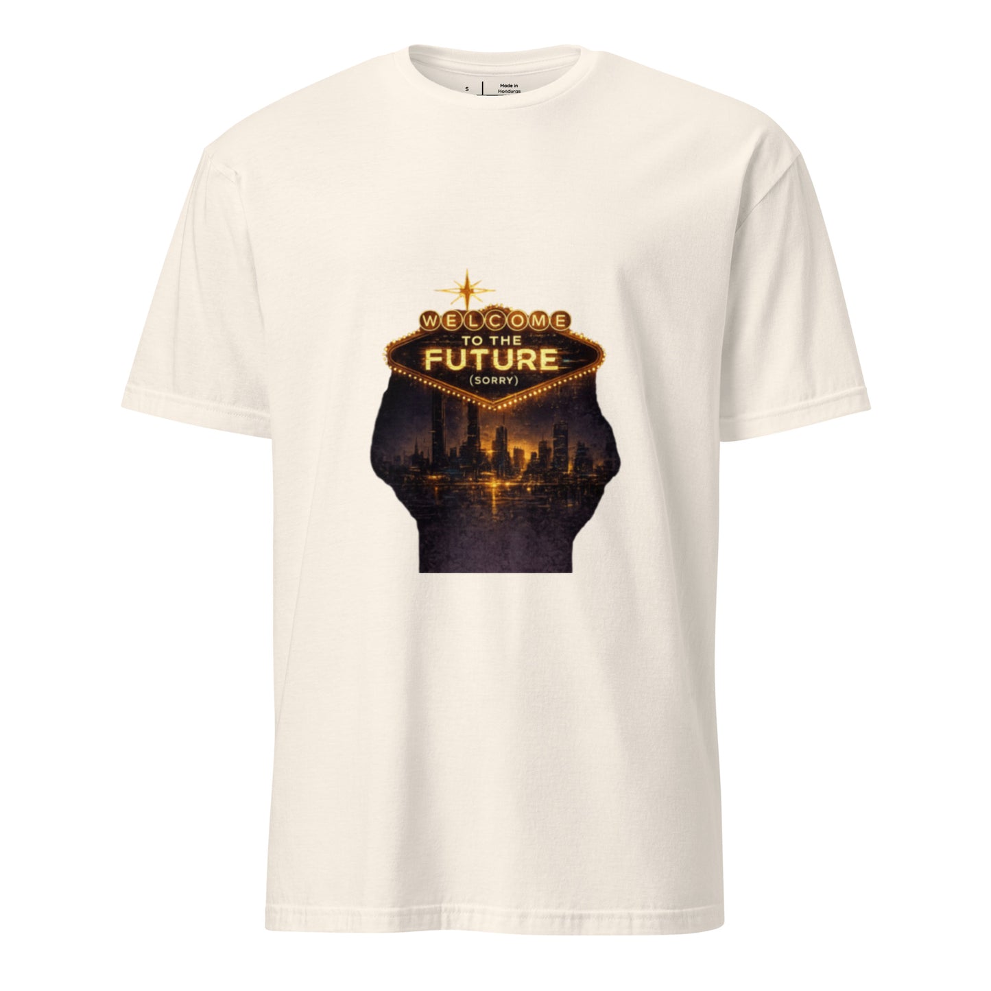 Welcome to the Future (Sorry) – Cyber Noir Streetwear - Short-Sleeve Unisex T-Shirt - Graphic Tee - Natural - Front