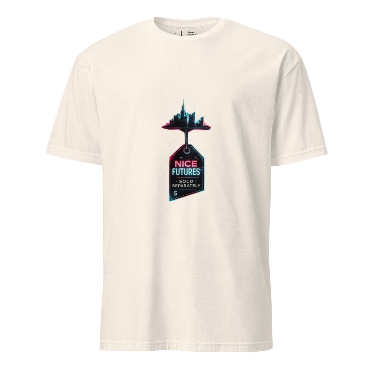 Nice Futures Sold Separately – Cyber Satire Streetwear - Short-Sleeve Unisex T-Shirt - Graphic Tee - Natural - Front