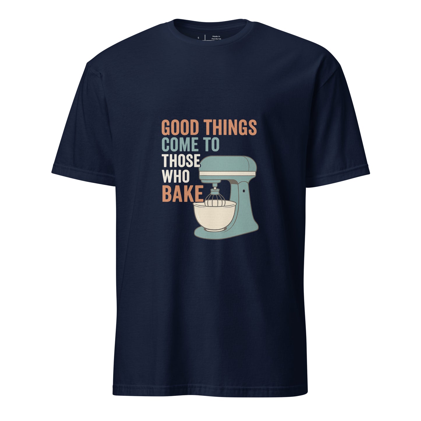 Good Things - Baking Humour - Short-Sleeve Unisex T-Shirt - Graphic Tee -
Navy - Front