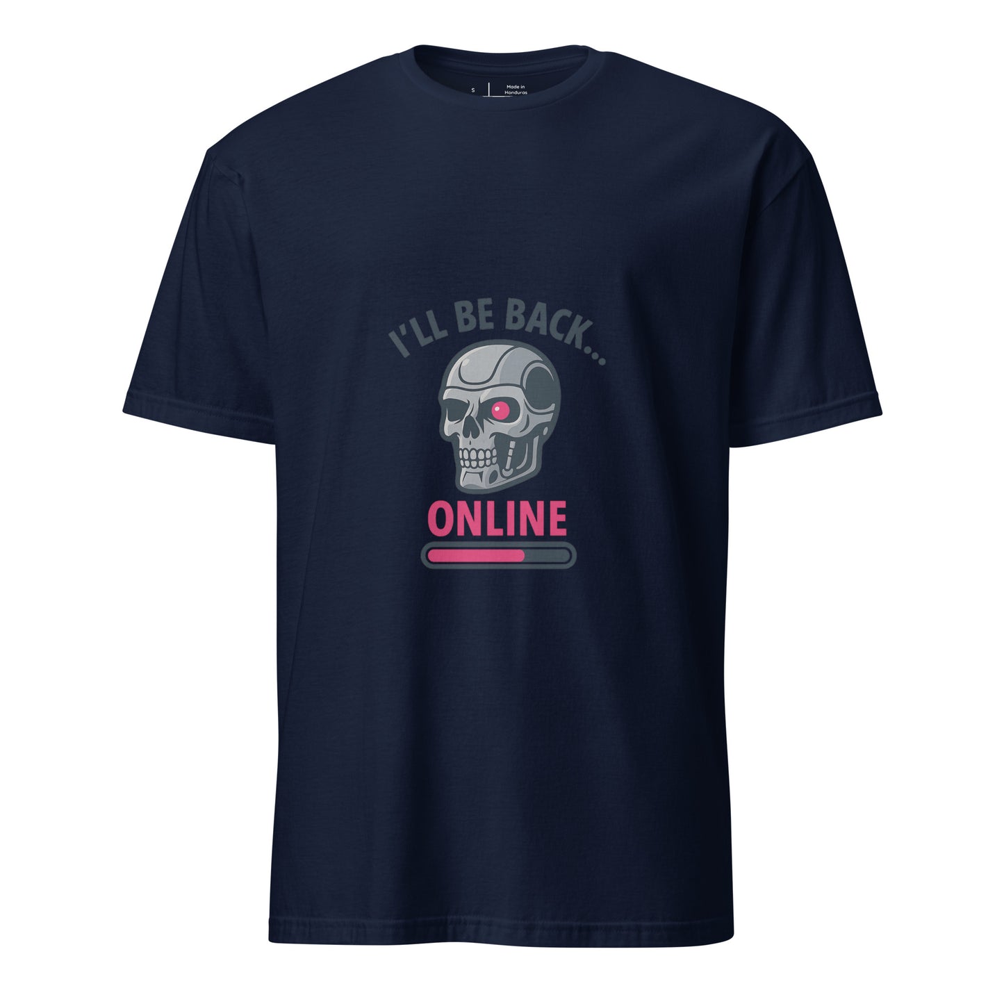 I'll Be Back - Online - Sci-Fi Parody - Short-Sleeve Unisex T-Shirt - Graphic Tee - Navy - Front