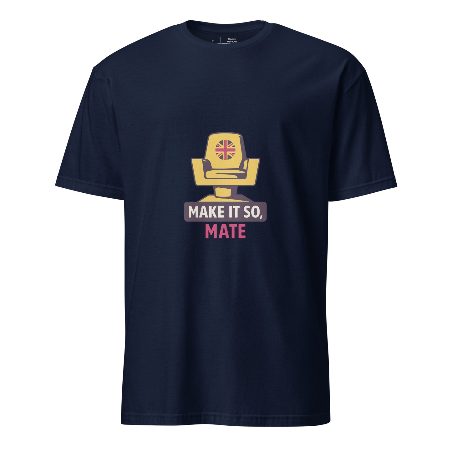 Make It So Mate — Star Trek Meets British Banter - Short-Sleeve Unisex T-Shirt - Graphic Tee - Navy - Front
