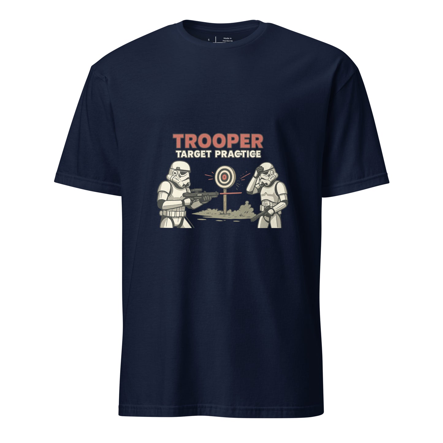 Trooper Target Practice – Aiming's Overrated Anyway - Short-Sleeve Unisex T-Shirt - Graphic Tee - Navy - Front