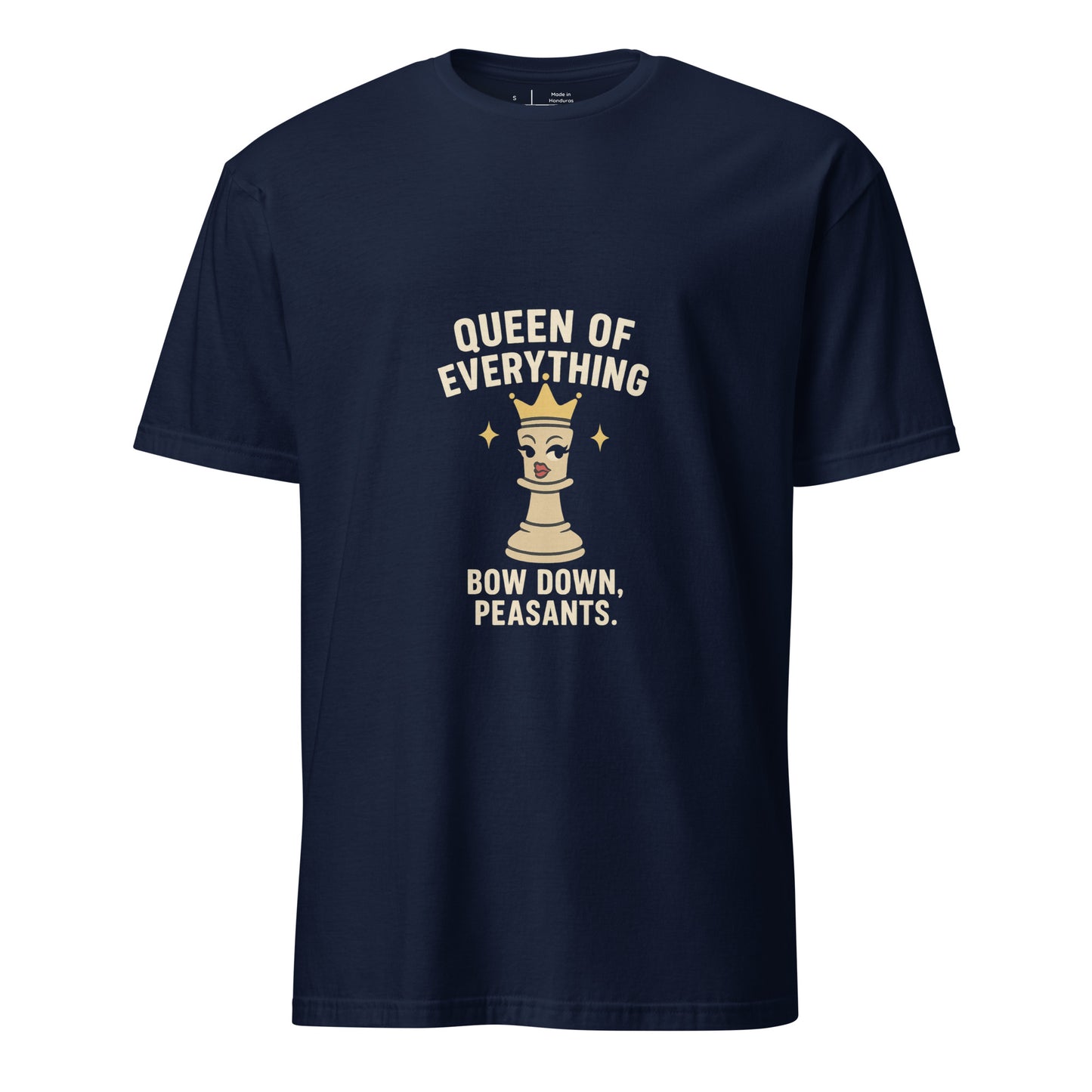 Queen Of Everything - Chess Humour - Short-Sleeve Unisex T-Shirt - Graphic Tee - Navy - Front