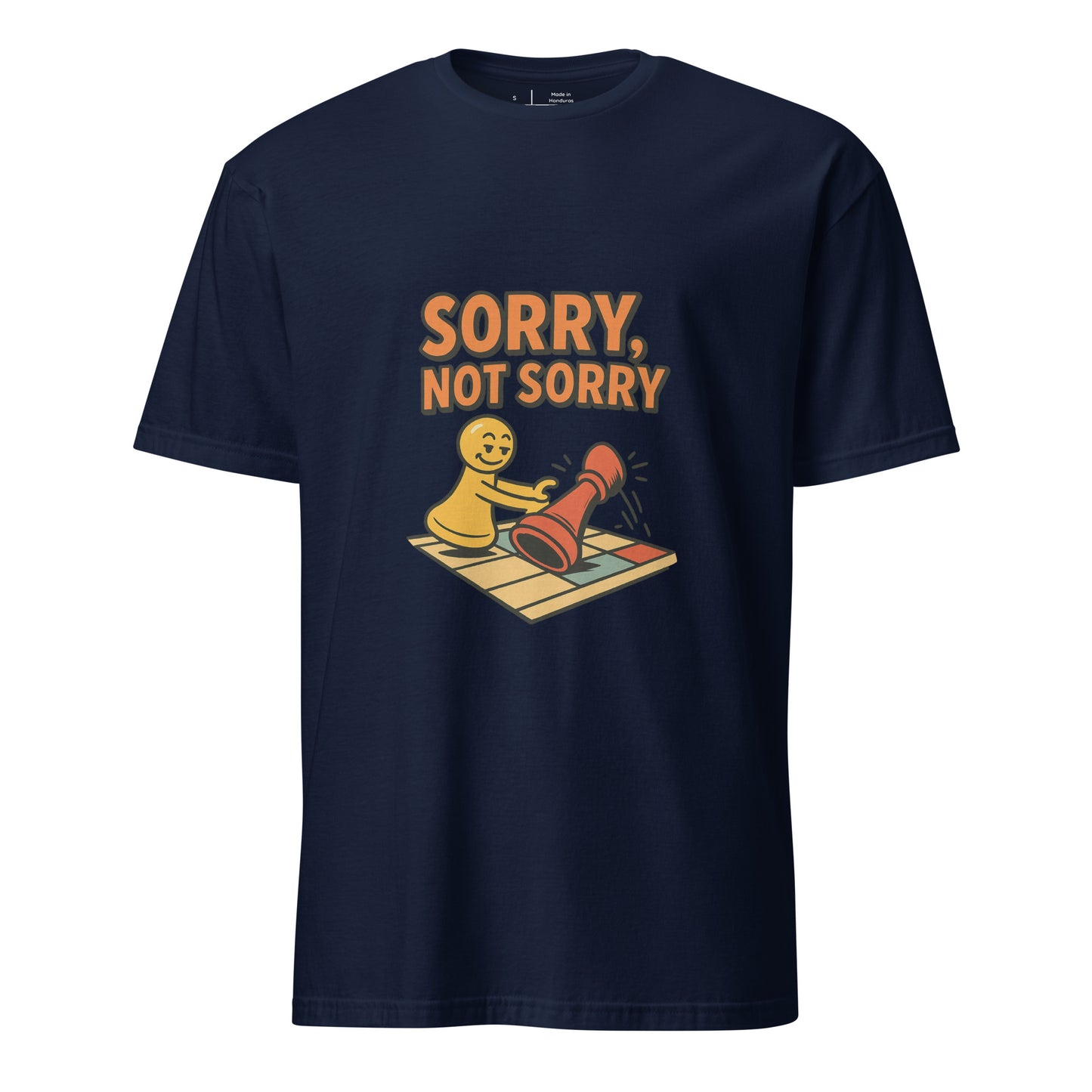 Sorry Not Sorry – Bold Attitude - Short-Sleeve Unisex T-Shirt - Graphic Tee - Navy - Front