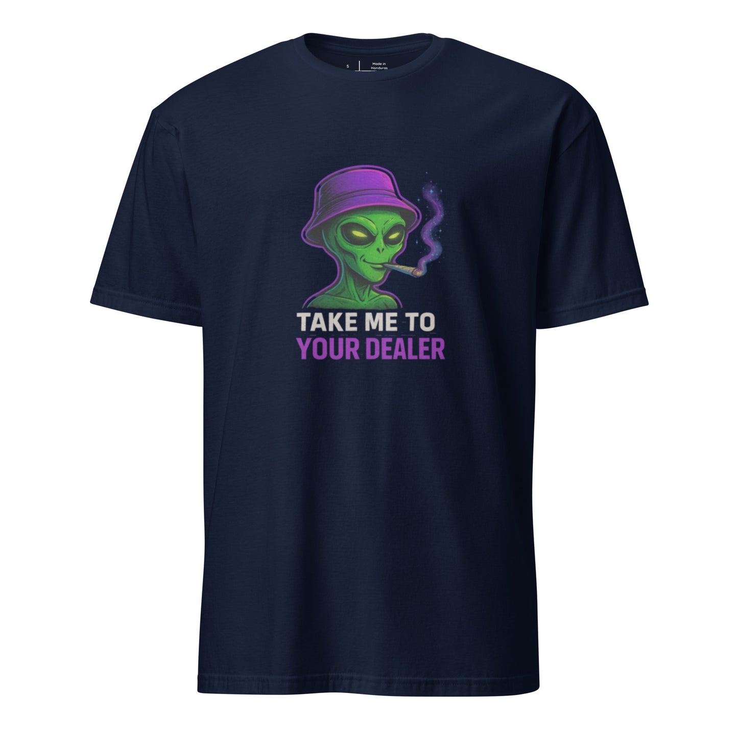 Take Me to Your Dealer – Alien Streetwear - Short-Sleeve Unisex T-Shirt - Graphic Tee - Navy - Front