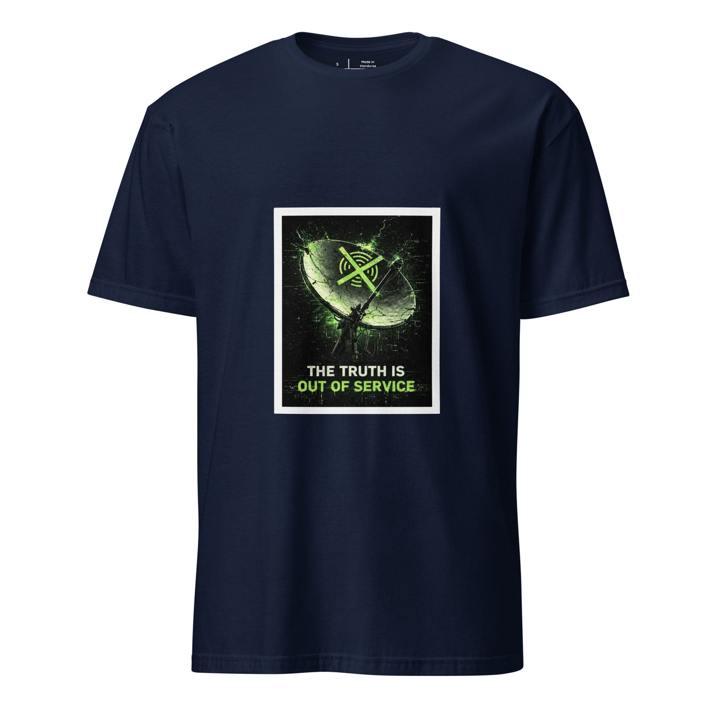 The Truth Is Out Of Service – Minimal Cyber Statement - Short-Sleeve Unisex T-Shirt - Graphic Tee - Navy - Front