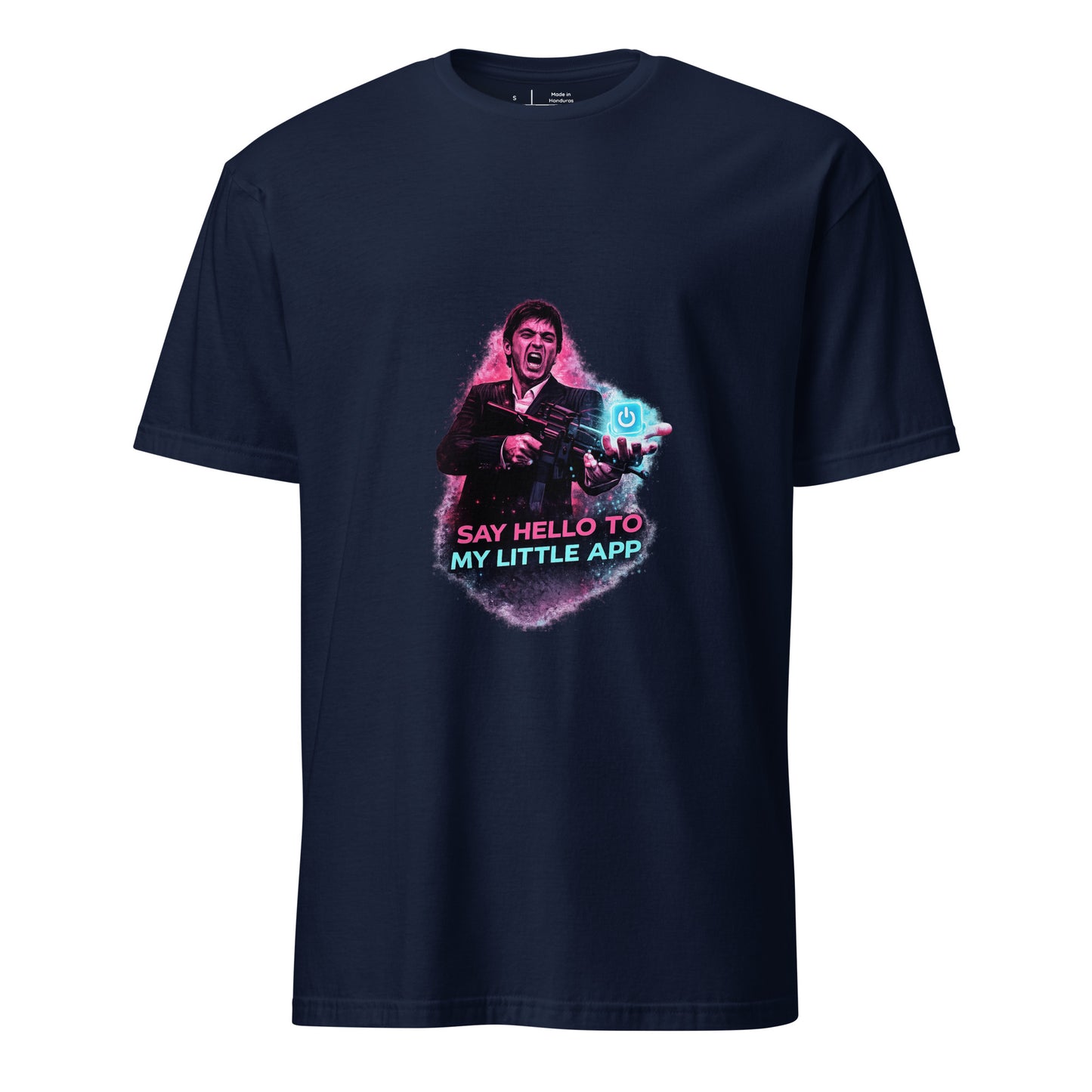 Say Hello to My Little App – Cyber Parody Streetwear - Short-Sleeve Unisex T-Shirt - Graphic Tee - Navy - Front