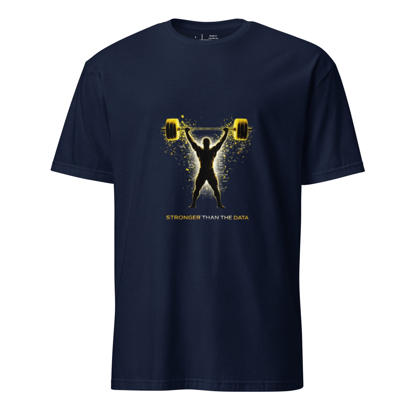 Stronger Than The Data – Gym Streetwear - Short-Sleeve Unisex T-Shirt - Graphic Tee - Navy - Front