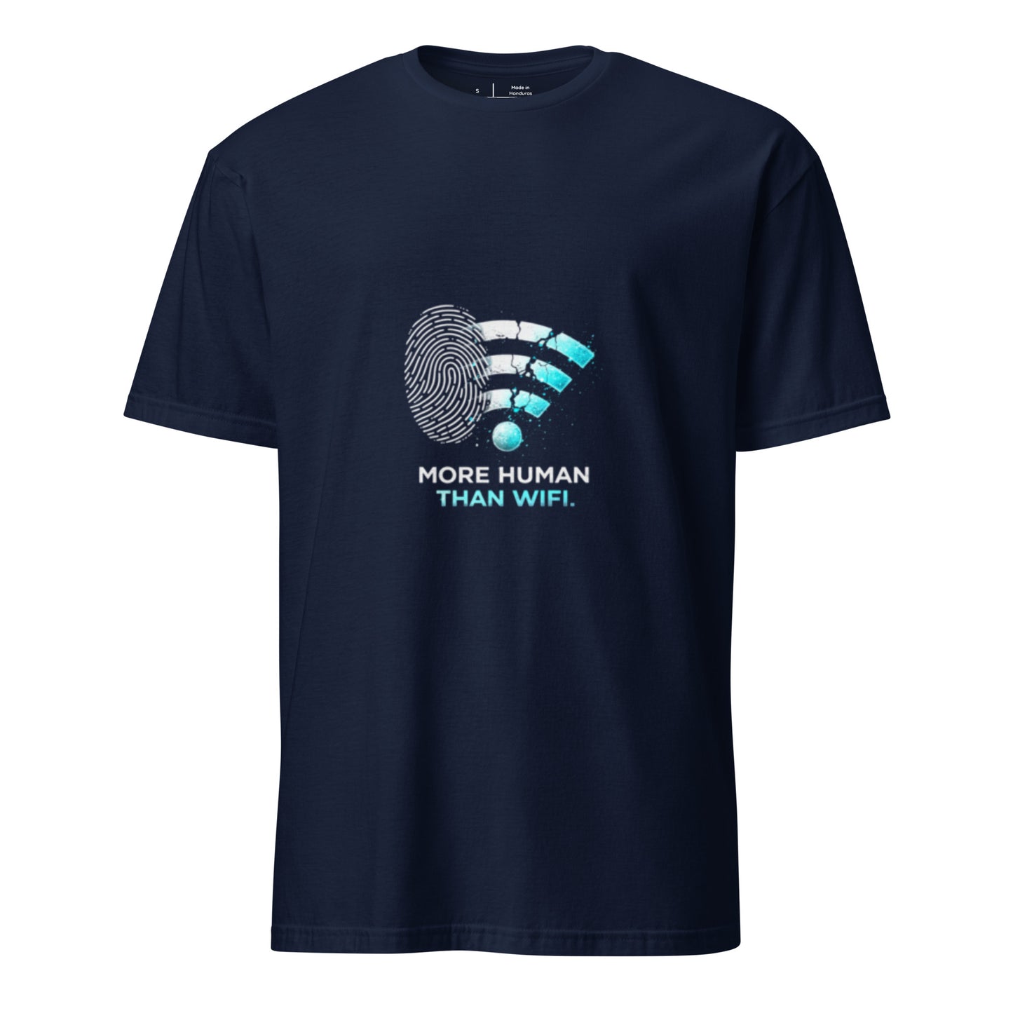 More Human Than WIFI – Cyber Rebellion - Short-Sleeve Unisex T-Shirt - Graphic Tee - Navy - Front