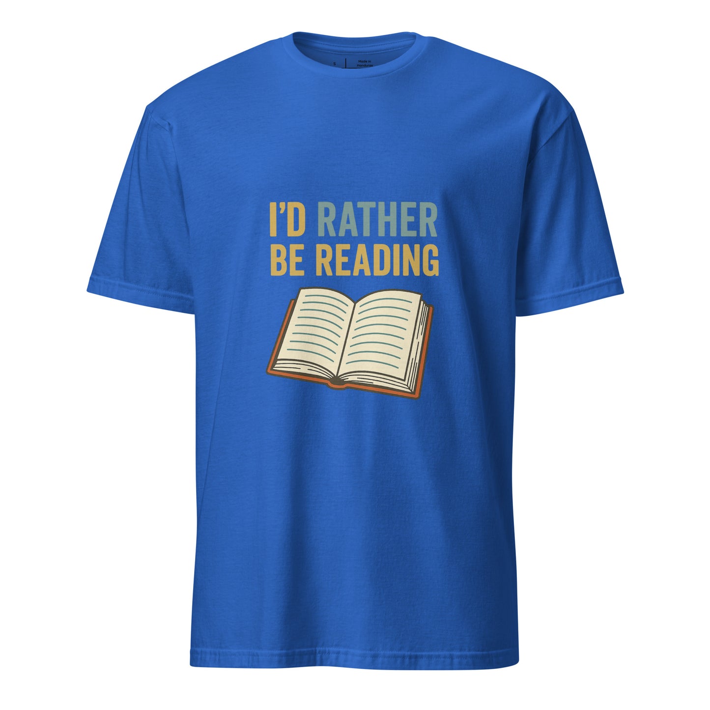 Rather Be Reading - Bibliophiles Tribute - Short-Sleeve Unisex T-Shirt - Graphic Tee - Royal Blue - Front