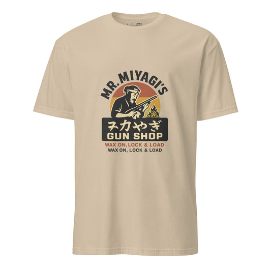 Mr. Miyagi’s Gun Shop – Wax On, Lock & Load - Short-Sleeve Unisex T-Shirt - Graphic Tee - Sand - Front