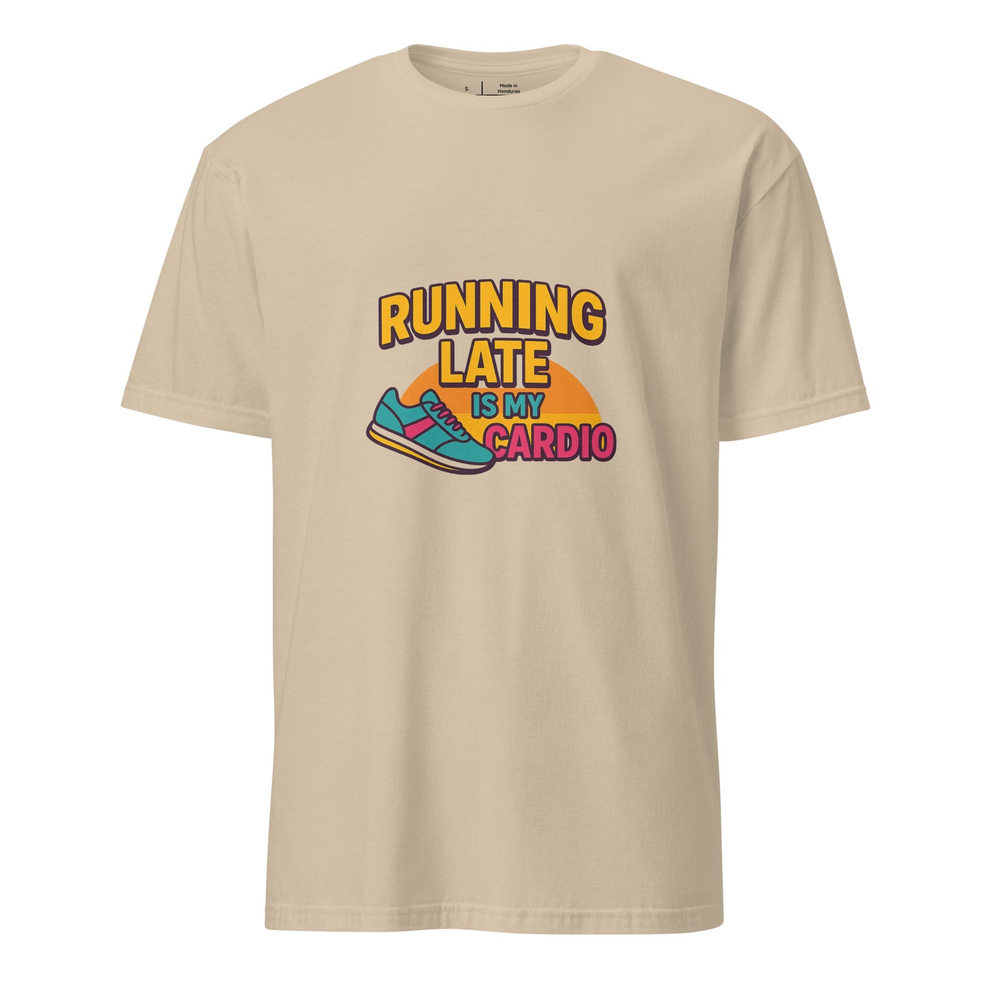 Running Late Is My Cardio - Whitty Lifestyle - Short-Sleeve Unisex T-Shirt - Graphic Tee - Sand - Front