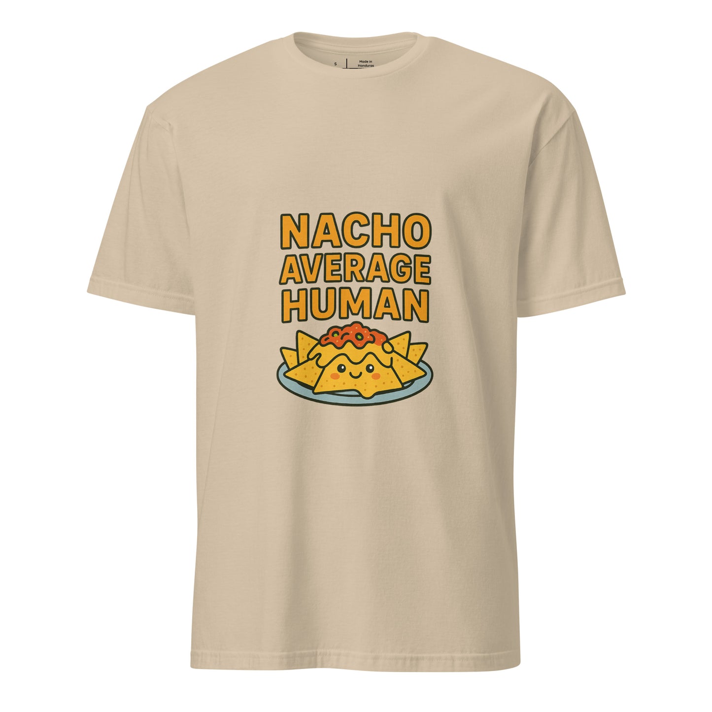 Nacho Average Human – Funny - Short-Sleeve Unisex T-Shirt - Graphic Tee - Sand - Front