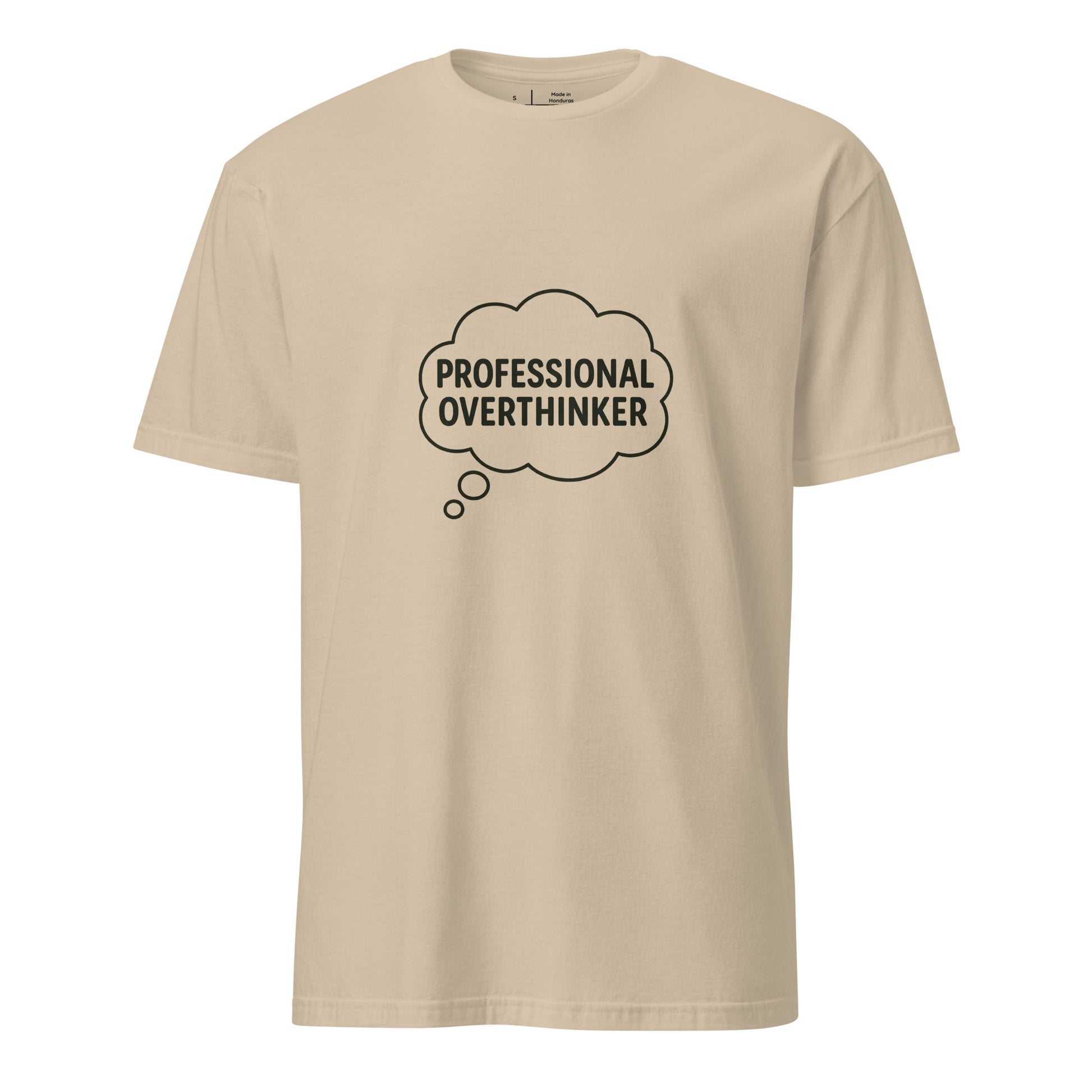 Professional Overthinker – Relatable Phrase - Short-Sleeve Unisex T-Shirt - Graphic Tee - Sand - Front