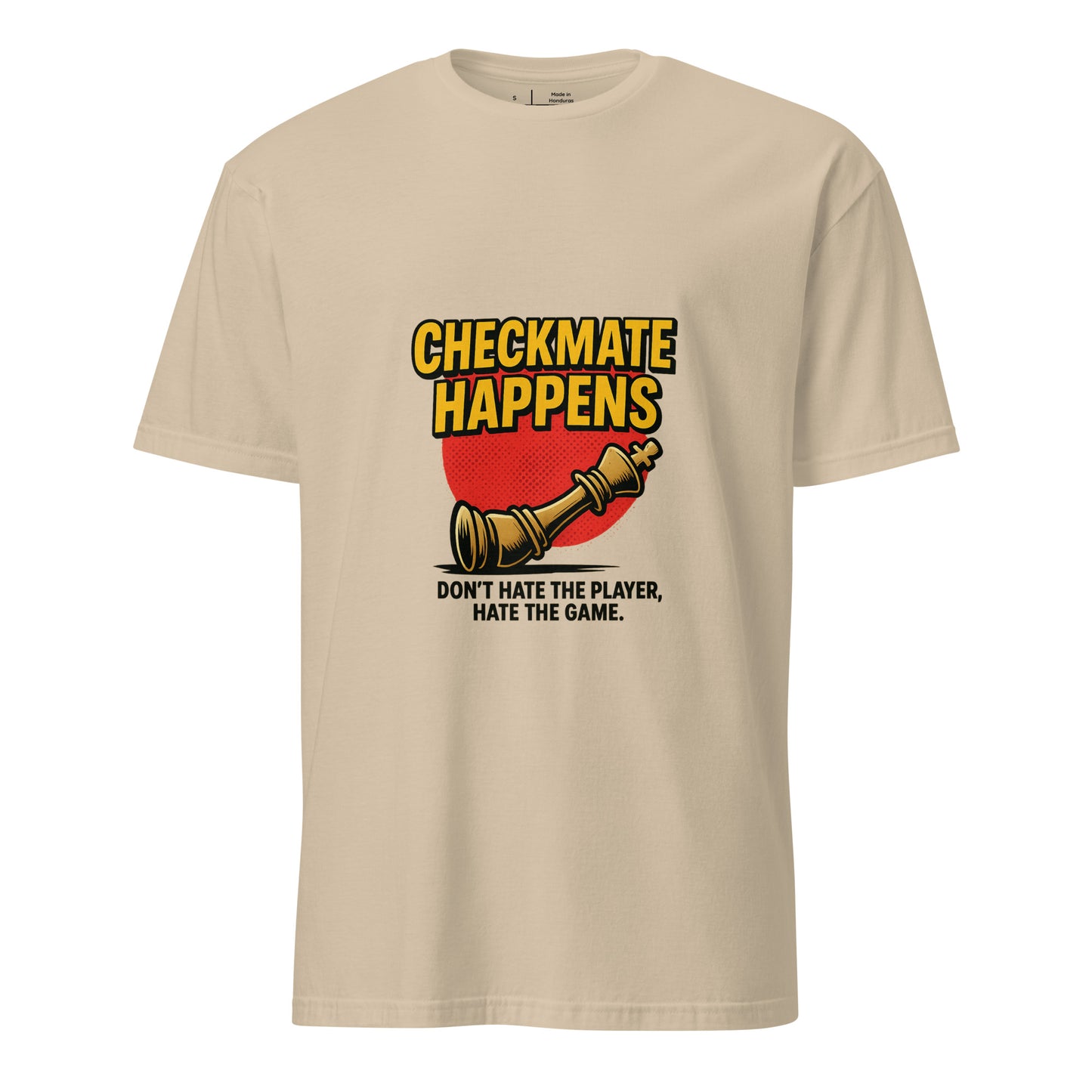 Checkmate Happens – Chess Lovers - Short-Sleeve Unisex T-Shirt - Graphic Tee - Sand - Front
