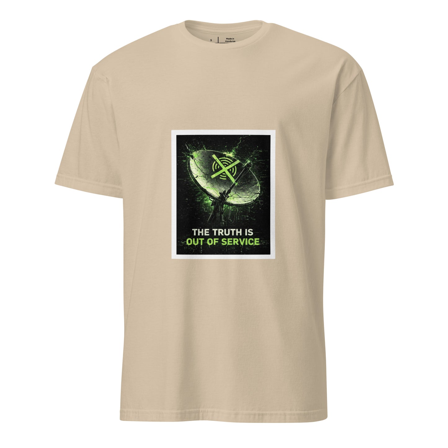 The Truth Is Out Of Service – Minimal Cyber Statement - Short-Sleeve Unisex T-Shirt - Graphic Tee - Sand - Front