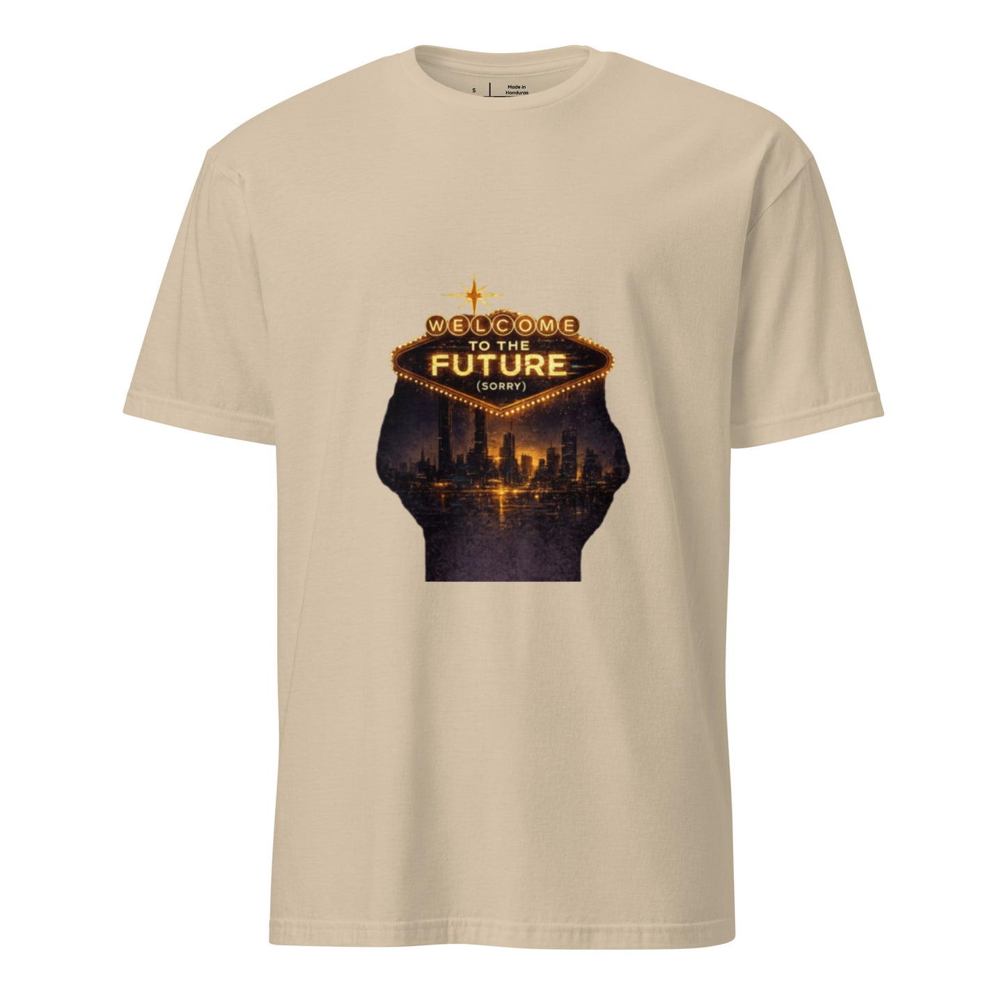 Welcome to the Future (Sorry) – Cyber Noir Streetwear - Short-Sleeve Unisex T-Shirt - Graphic Tee - Sand - Front