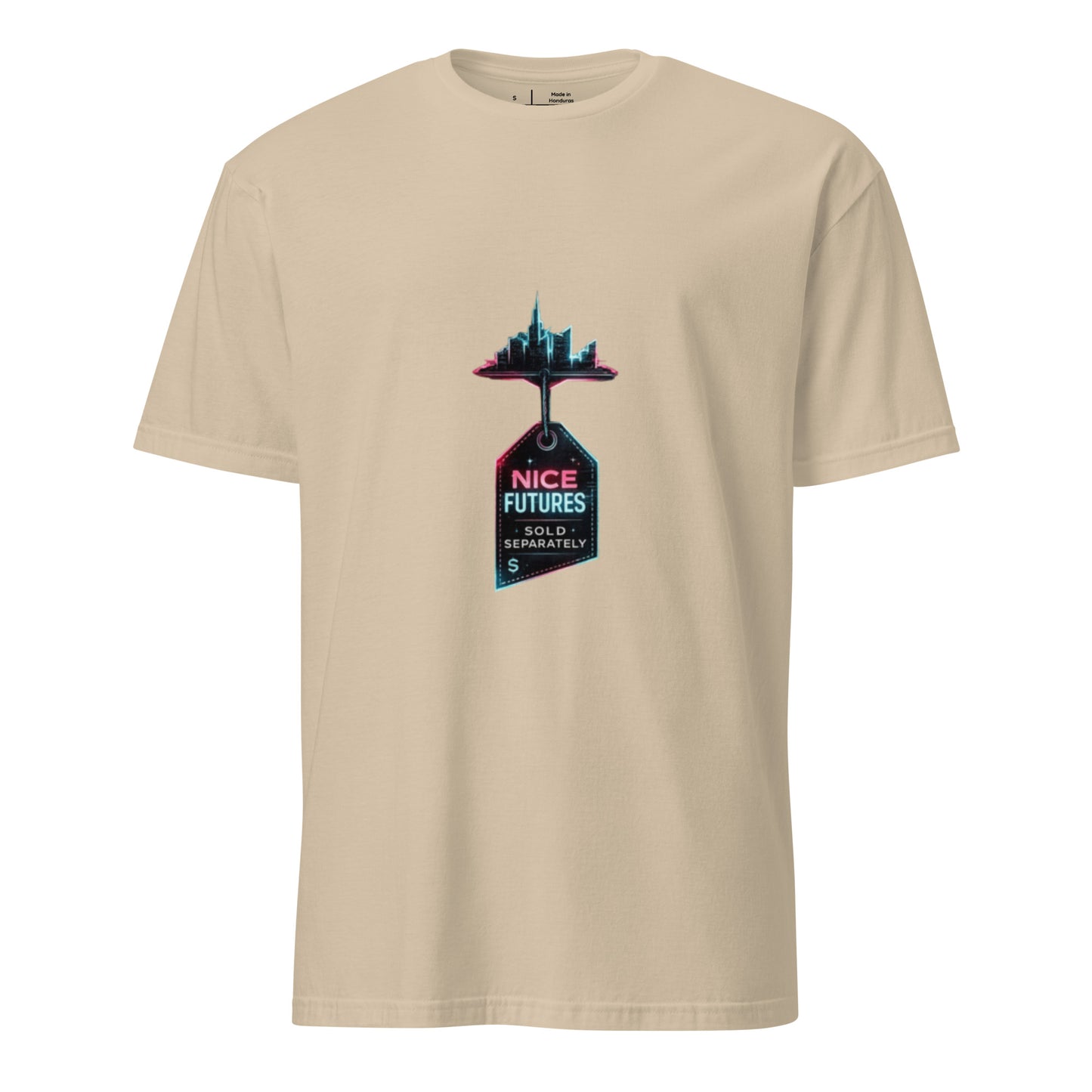 Nice Futures Sold Separately – Cyber Satire Streetwear - Short-Sleeve Unisex T-Shirt - Graphic Tee - Sand - Front