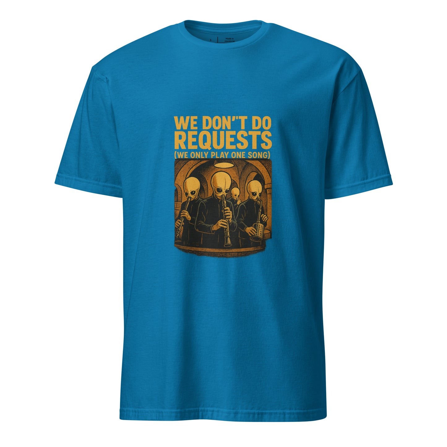 We Don't Do Requests - Cantina Band - Charcoal - Short-Sleeve Unisex T-Shirt - Graphic Tee - Sapphire - Front
