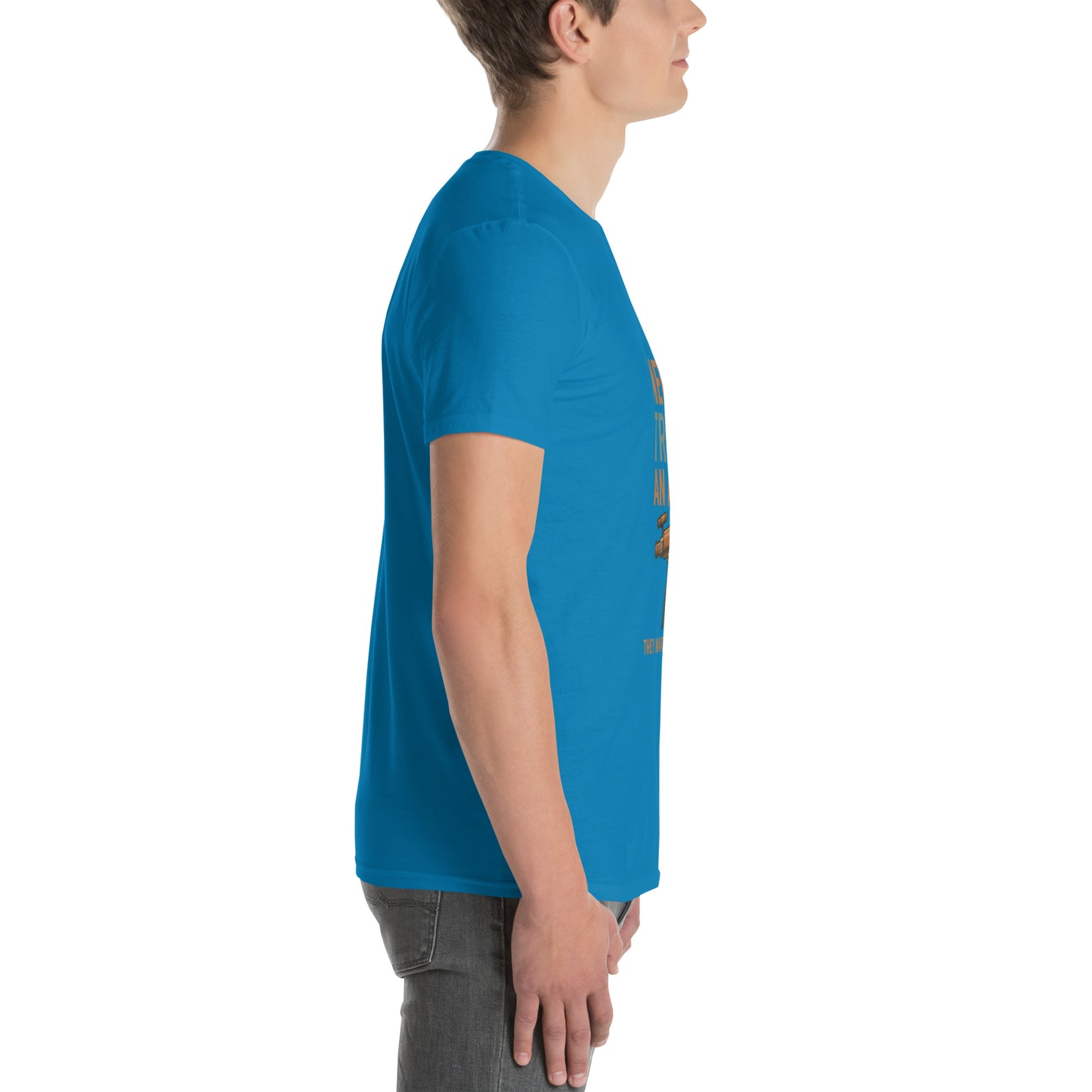 Never Trust An Atom - Science Joke - Short-Sleeve Unisex T-Shirt - Graphic Tee - Sapphire - Right side